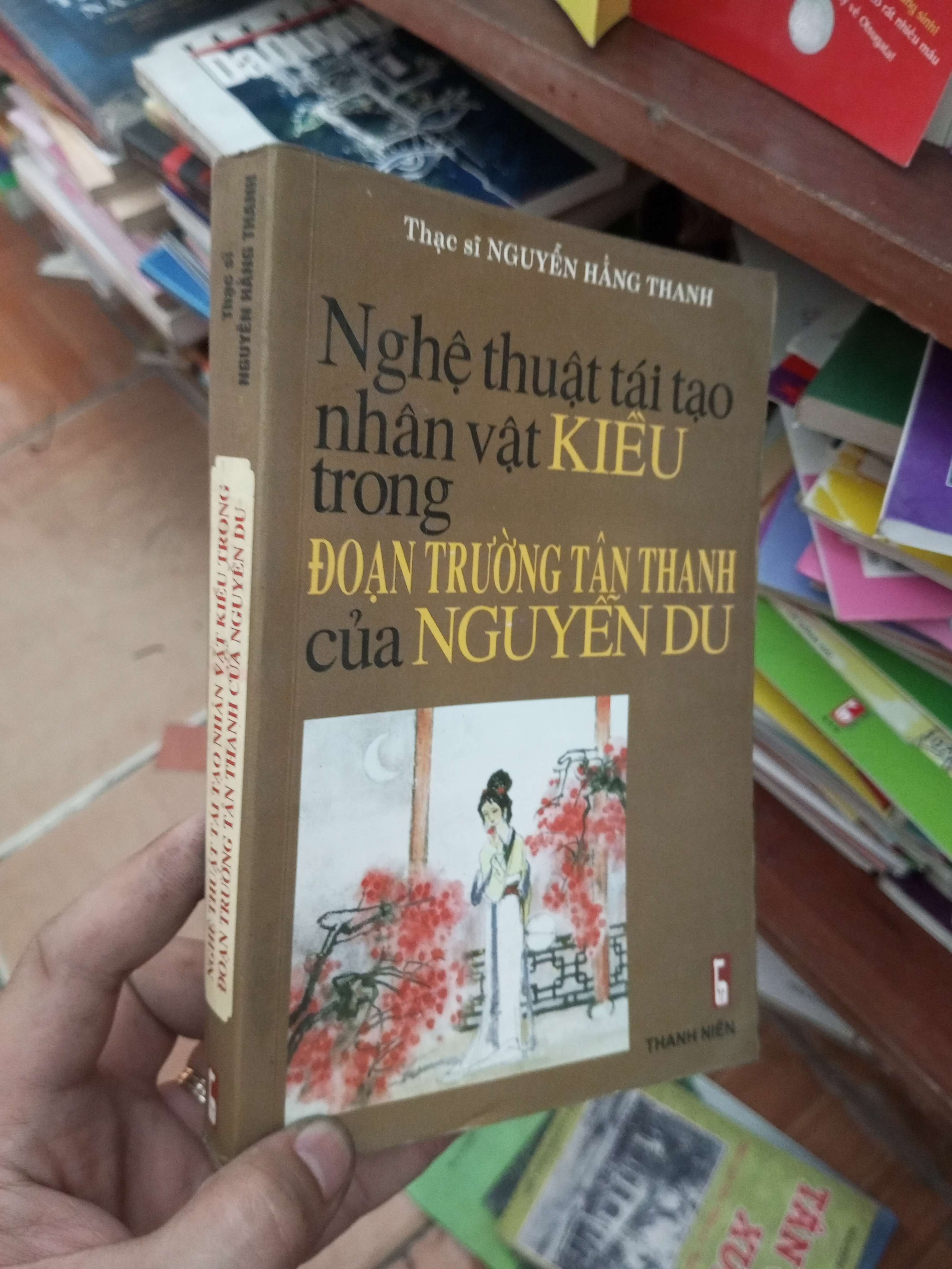 Nghệ thuật tái tạo nhân vật Kiều trong Đoạn Trường Tân Thanh của Nguyễn Du - Hằng Thanh 2003 Sách văn học VAVO-AK19