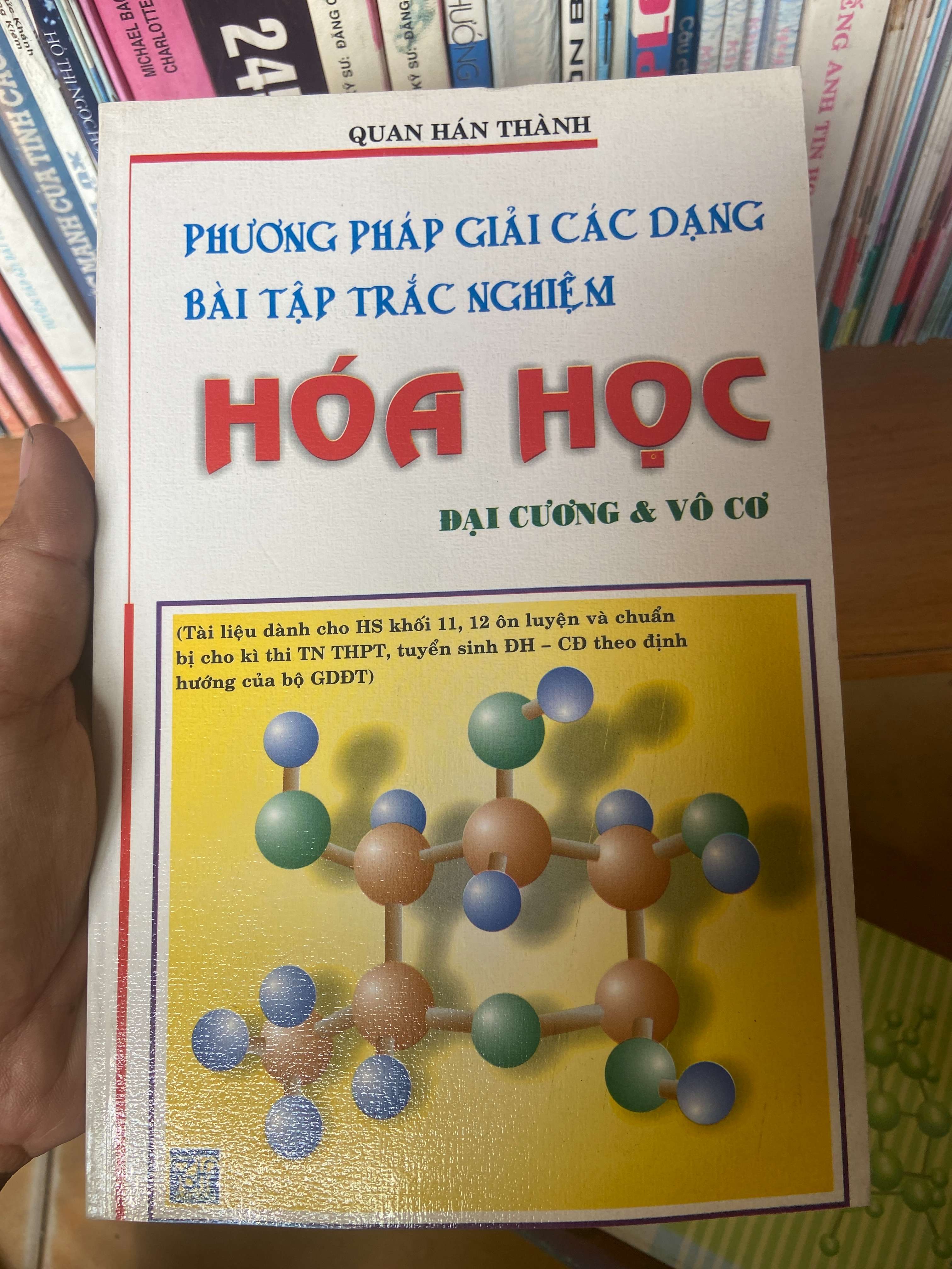 Phương Pháp Giải Các Dạng Bài Tập Trắc Nghiệm Hóa Học (Đại Cương & Vô Cơ) - Quan Hán Thành 2007 Tham khảo - luyện thi VAVO-AK1T2
