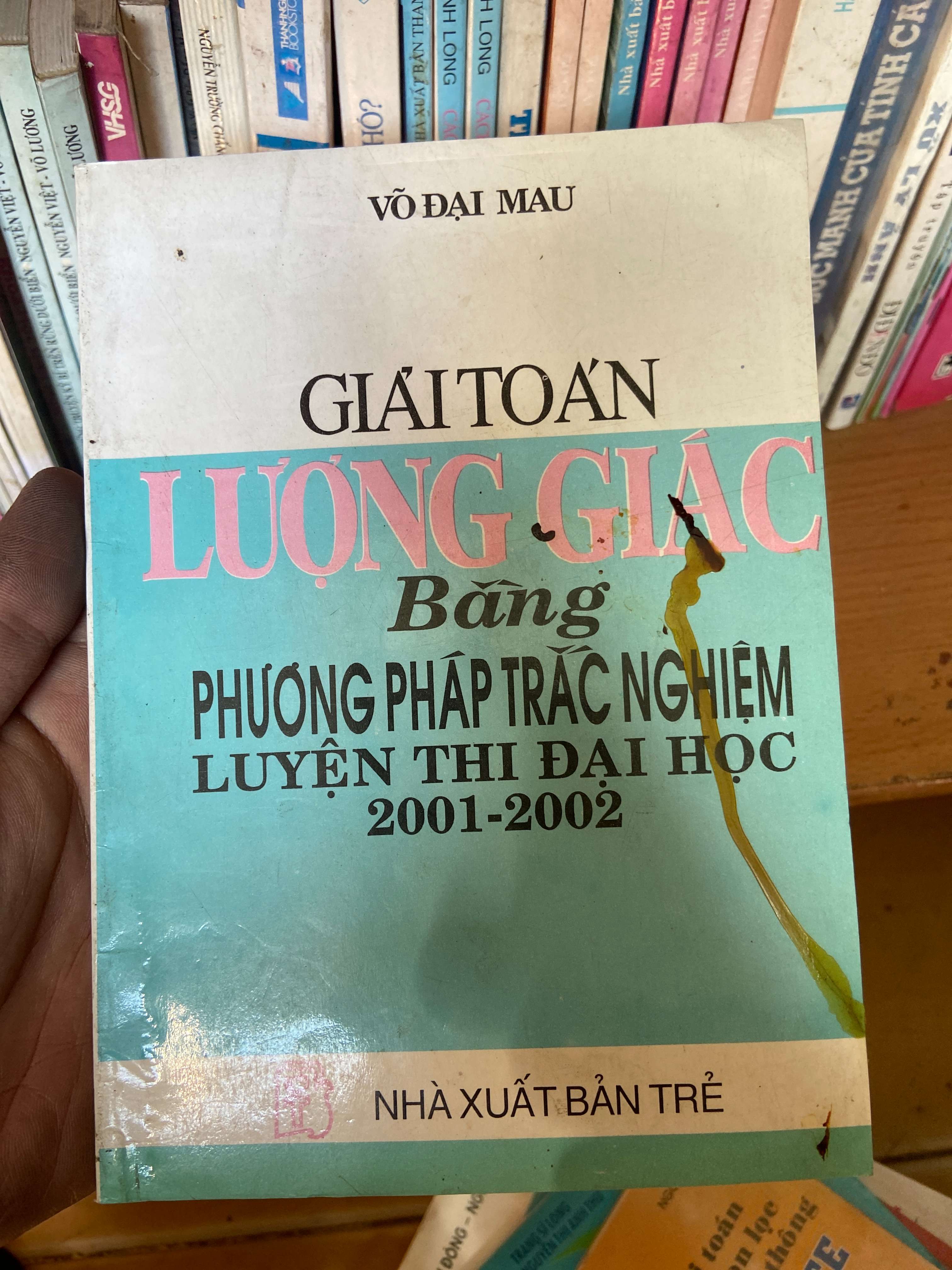 Giải Toán Lượng Giác Bằng Phương Pháp Trắc Nghiệm Luyện Thi Đại Học 2001–2002 - Võ Đại Mau 2001 Tham khảo - luyện thi VAVO-AK1T2