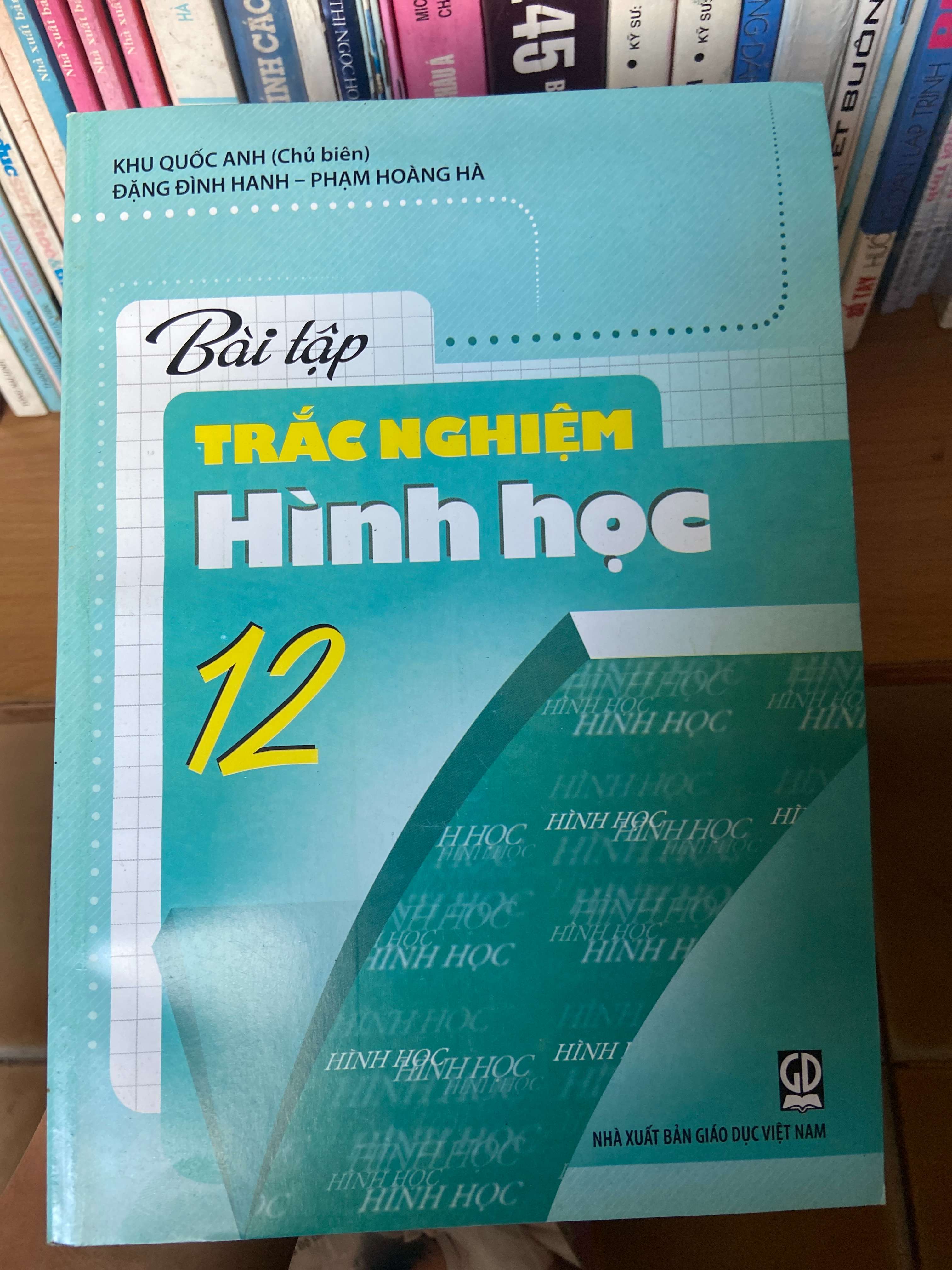 Bài Tập Trắc Nghiệm Hình Học 12 - Khu Quốc Anh, Đặng Đình Hanh, Phạm Hoàng Hà 2017 Tham khảo - luyện thi VAVO-AK1T2