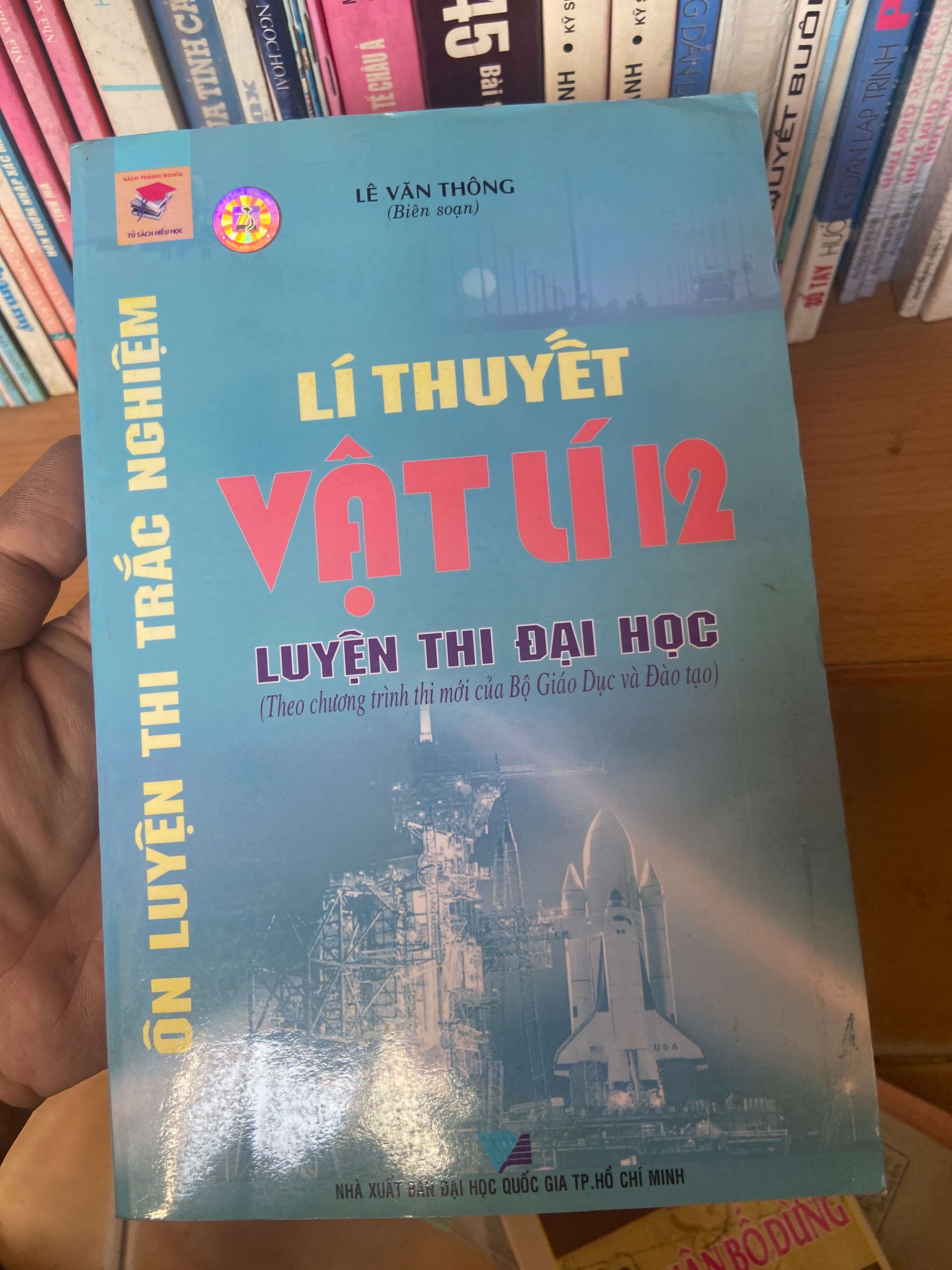 Lí Thuyết Vật Lí 12 (Ôn Luyện Thi Trắc Nghiệm - Luyện Thi Đại Học) - Lê Văn Thông Tham khảo - luyện thi VAVO-AK1T3
