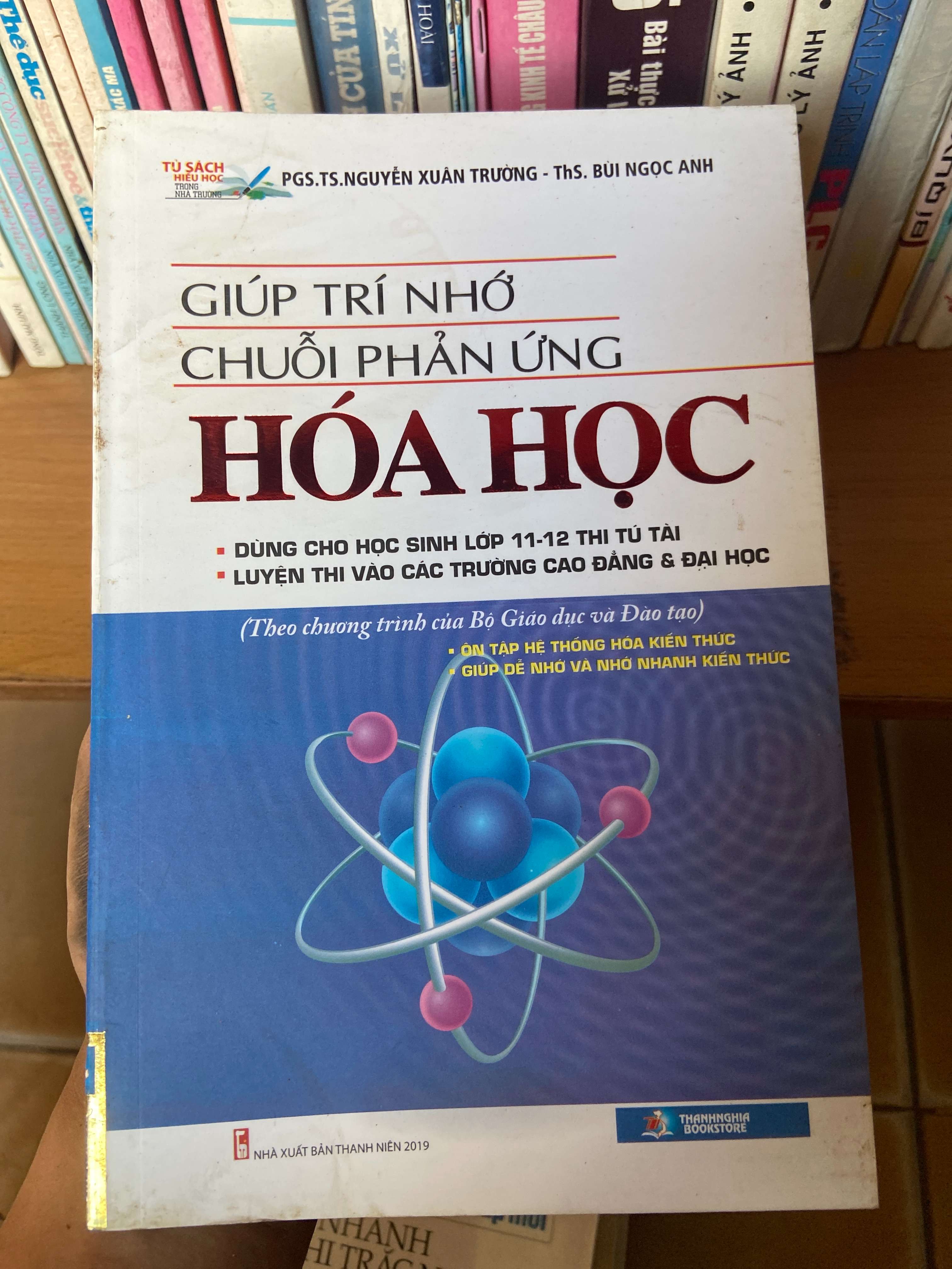 Giúp Trí Nhớ Chuỗi Phản Ứng Hóa Học - Nguyễn Xuân Trường, Bùi Ngọc Anh 2019 Tham khảo - luyện thi VAVO-AK1T2