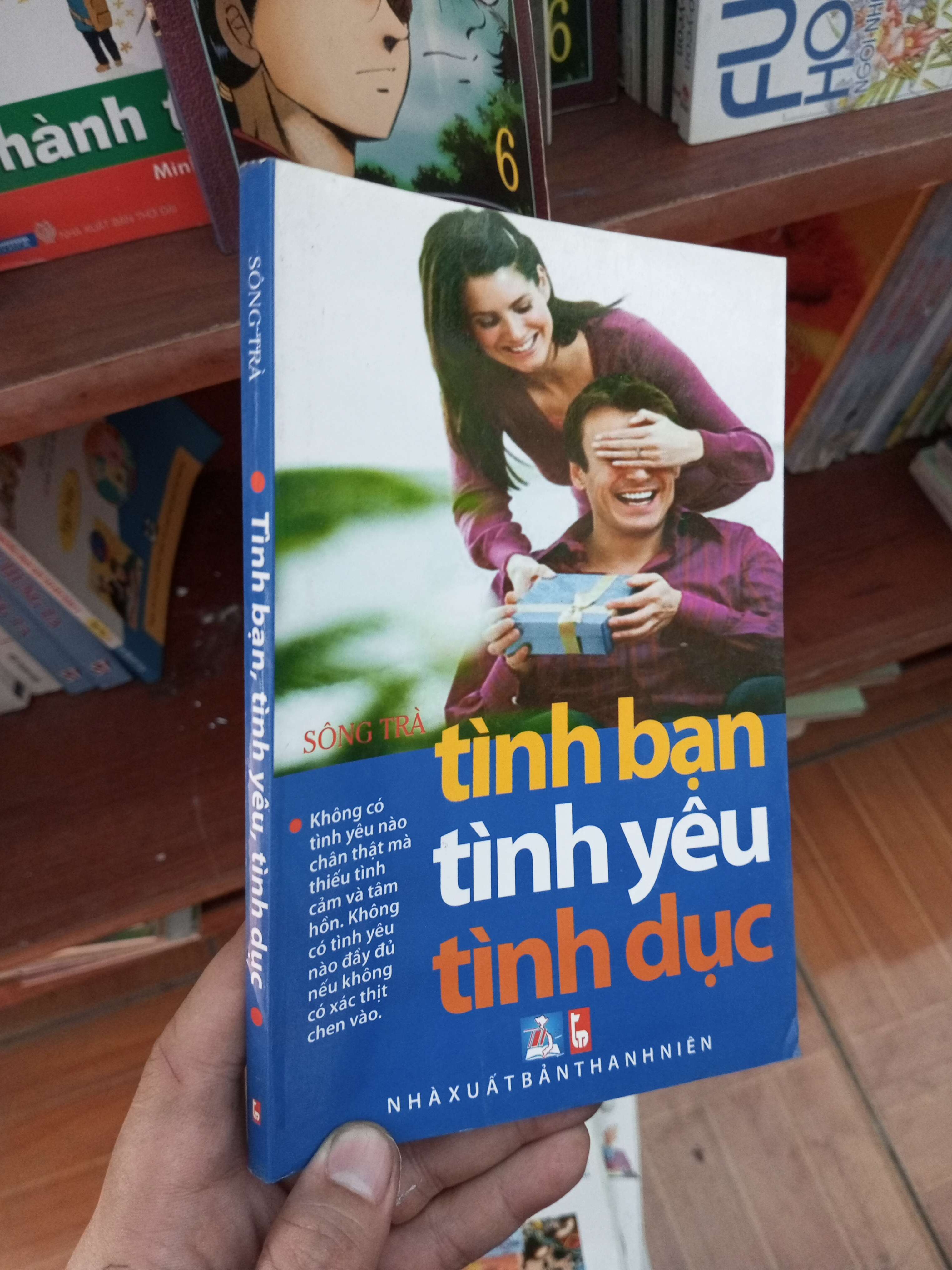 Tình bạn tình yêu tình dục - Sông Trà 2010 Sách tâm lý học - giới tính VAVO-AK19