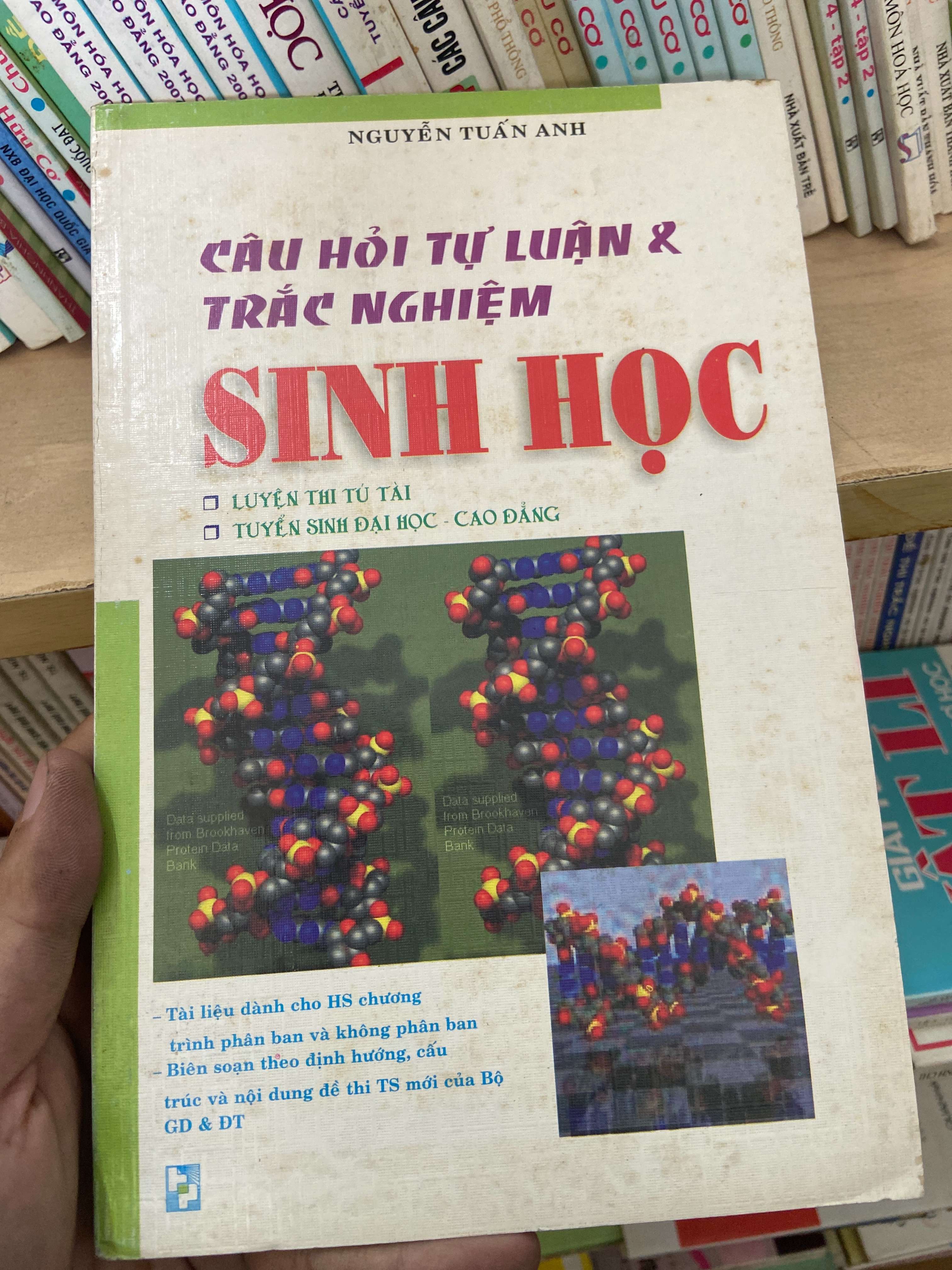 Câu Hỏi Tự Luận Và Trắc Nghiệm Sinh Học - Nguyễn Tuấn Anh 2007 Tham khảo - luyện thi VAVO-AK2ST1