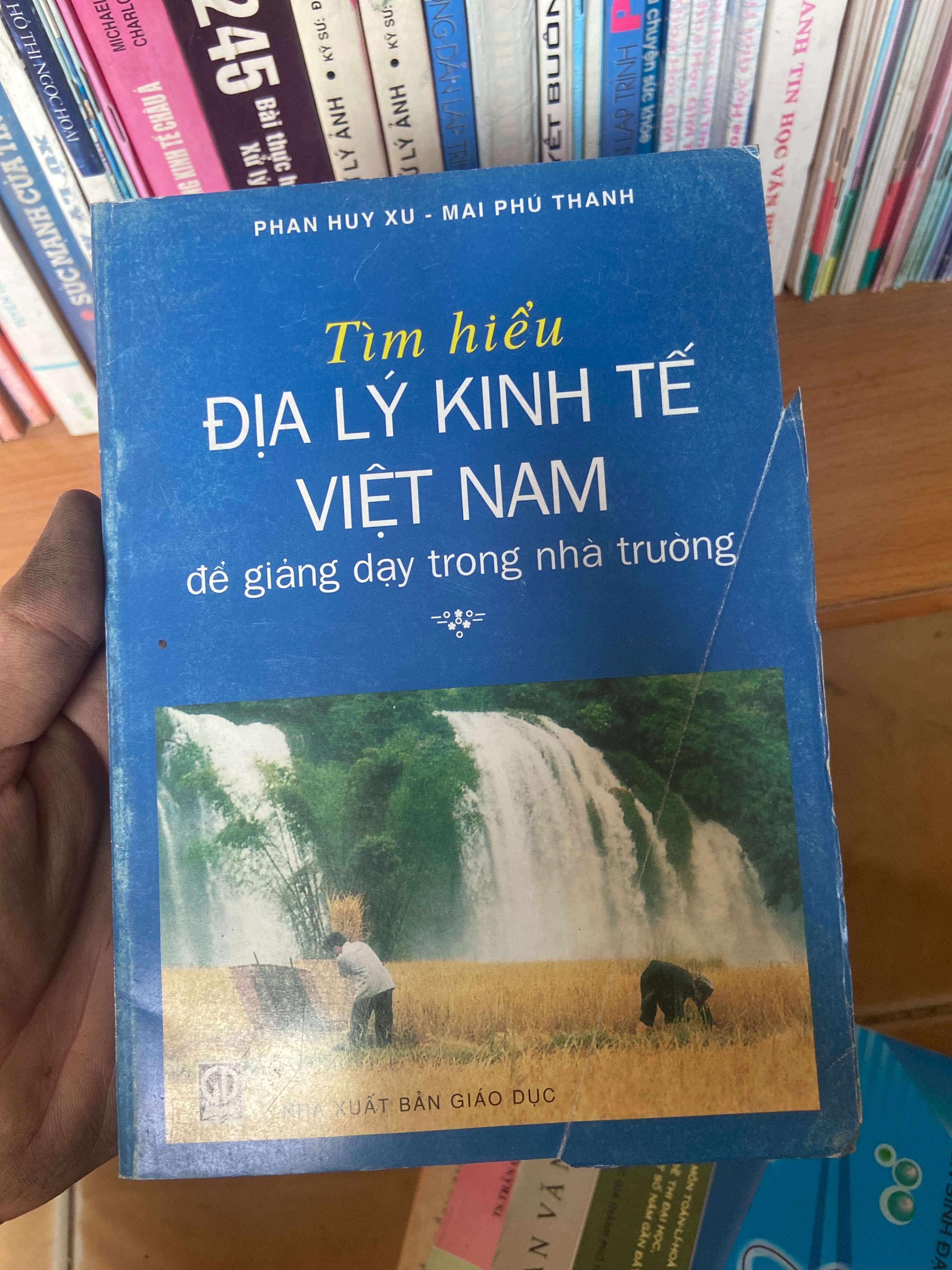Tìm Hiểu Địa Lý Kinh Tế Việt Nam Để Giảng Dạy Trong Nhà Trường - Phan Huy Xu, Mai Phú Thanh 2006 Sách kiến thức tổng hợp VAVO-AK1T3