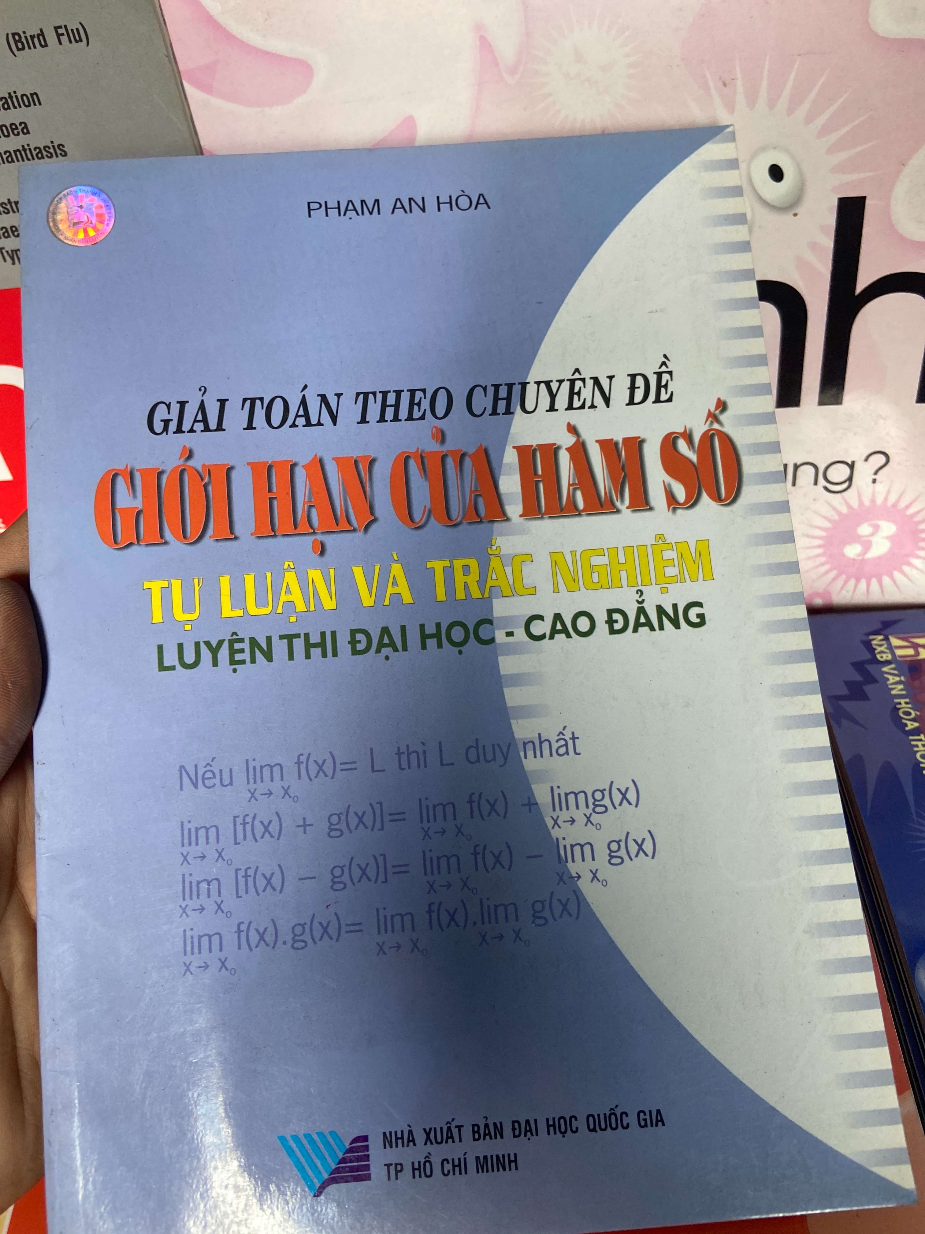 Giải Toán Theo Chuyên Đề Giới Hạn Của Hàm Số (Tự Luận Và Trắc Nghiệm, Luyện Thi Đại Học & Cao Đẳng) - Phạm An Hòa 2006 Tham khảo - luyện thi VAVO-AK1T1