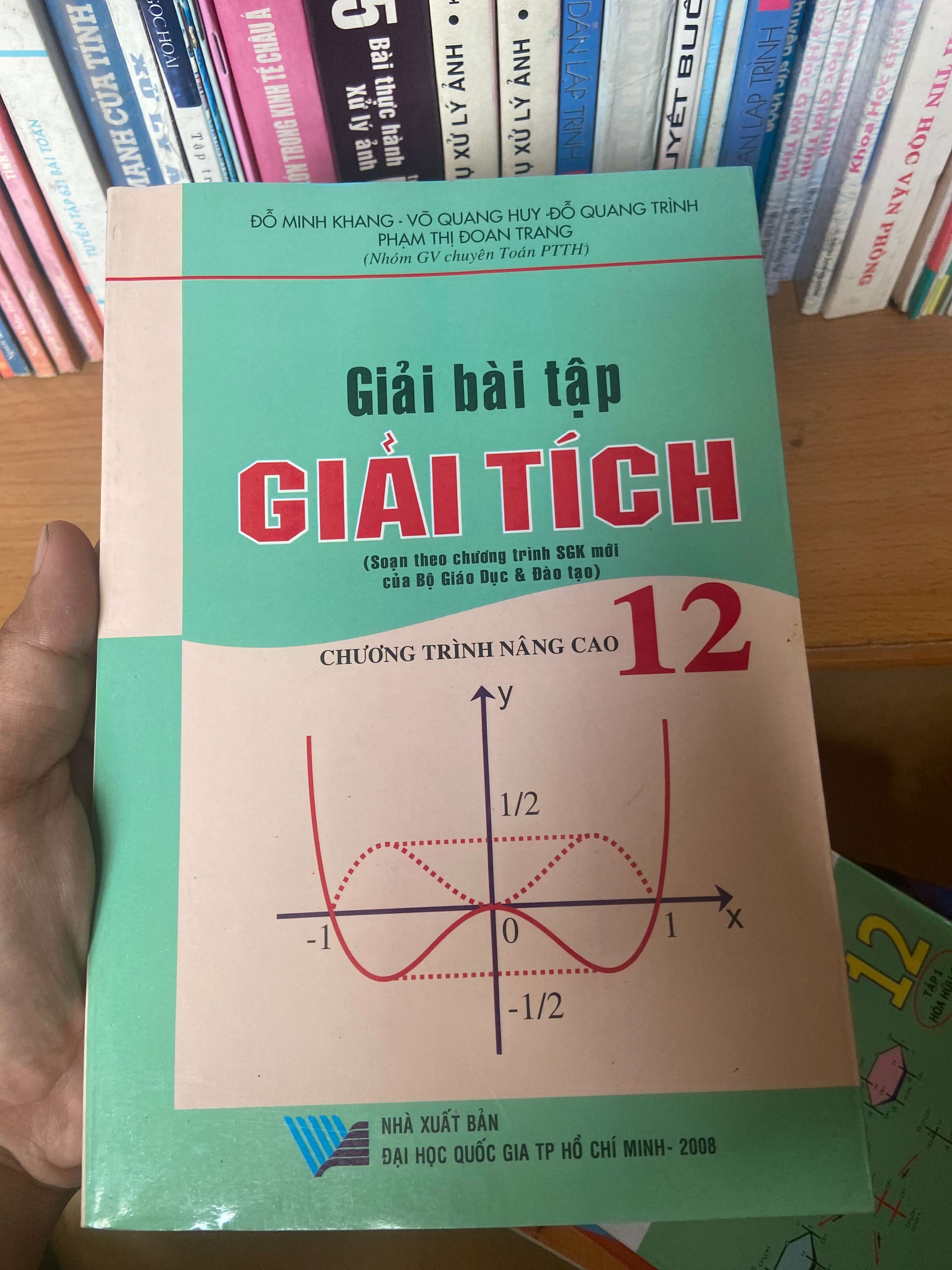 Giải Bài Tập Giải Tích 12 (Chương Trình Nâng Cao, Soạn Theo Chương Trình SGK Mới Của Bộ Giáo Dục & Đào Tạo) - Đỗ Minh Khang, Võ Quang Huy, Đỗ Quang Trình, Phạm Thị Doan Trang 2008 Tham khảo - luyện thi VAVO-AK1T2