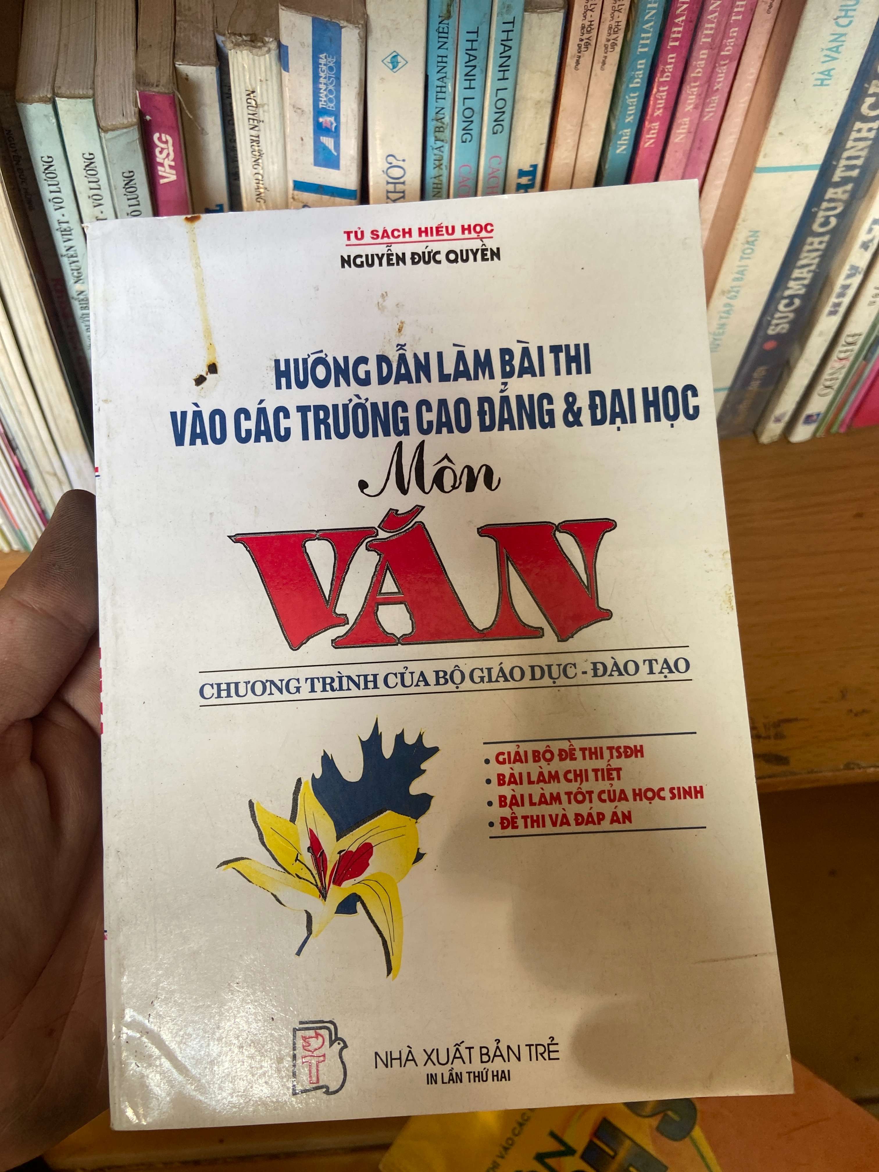 Hướng Dẫn Làm Bài Thi Vào Các Trường Cao Đẳng & Đại Học Môn Văn (Chương Trình Của Bộ Giáo Dục - Đào Tạo) - Nguyễn Đức Quyền 1997 Tham khảo - luyện thi VAVO-AK1T2