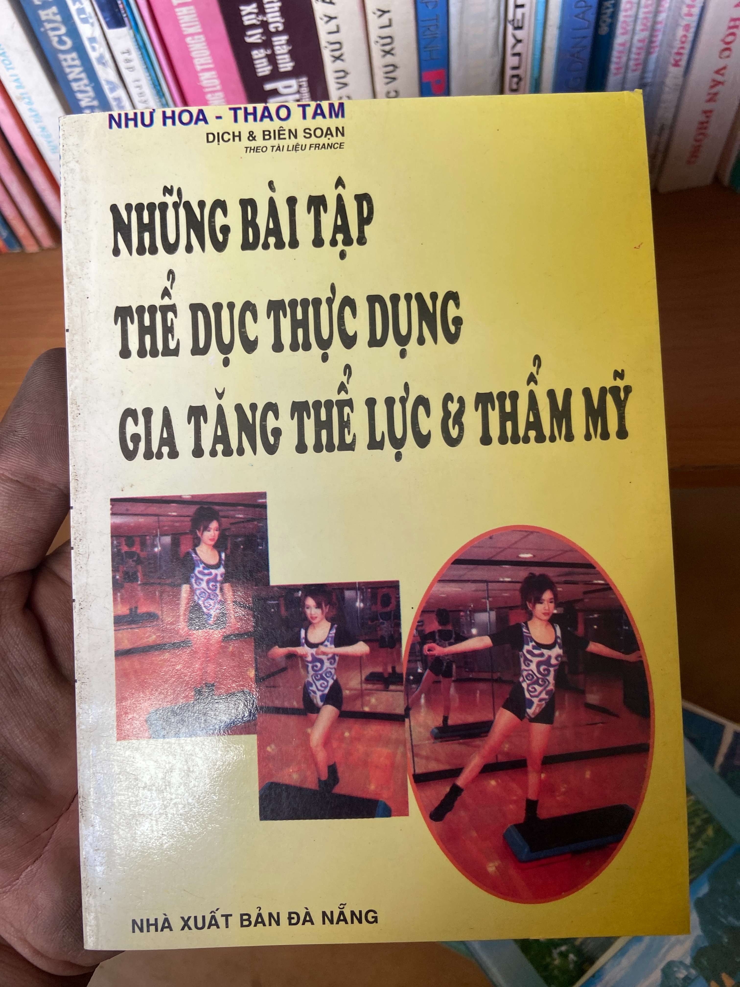 Những Bài Tập Thể Dục Thực Dụng Gia Tăng Thể Lực & Thẩm Mỹ - Như Hoa, Thảo Tâm 2002 Sách Y học - Sức khỏe - Thể thao VAVO-AK1T2
