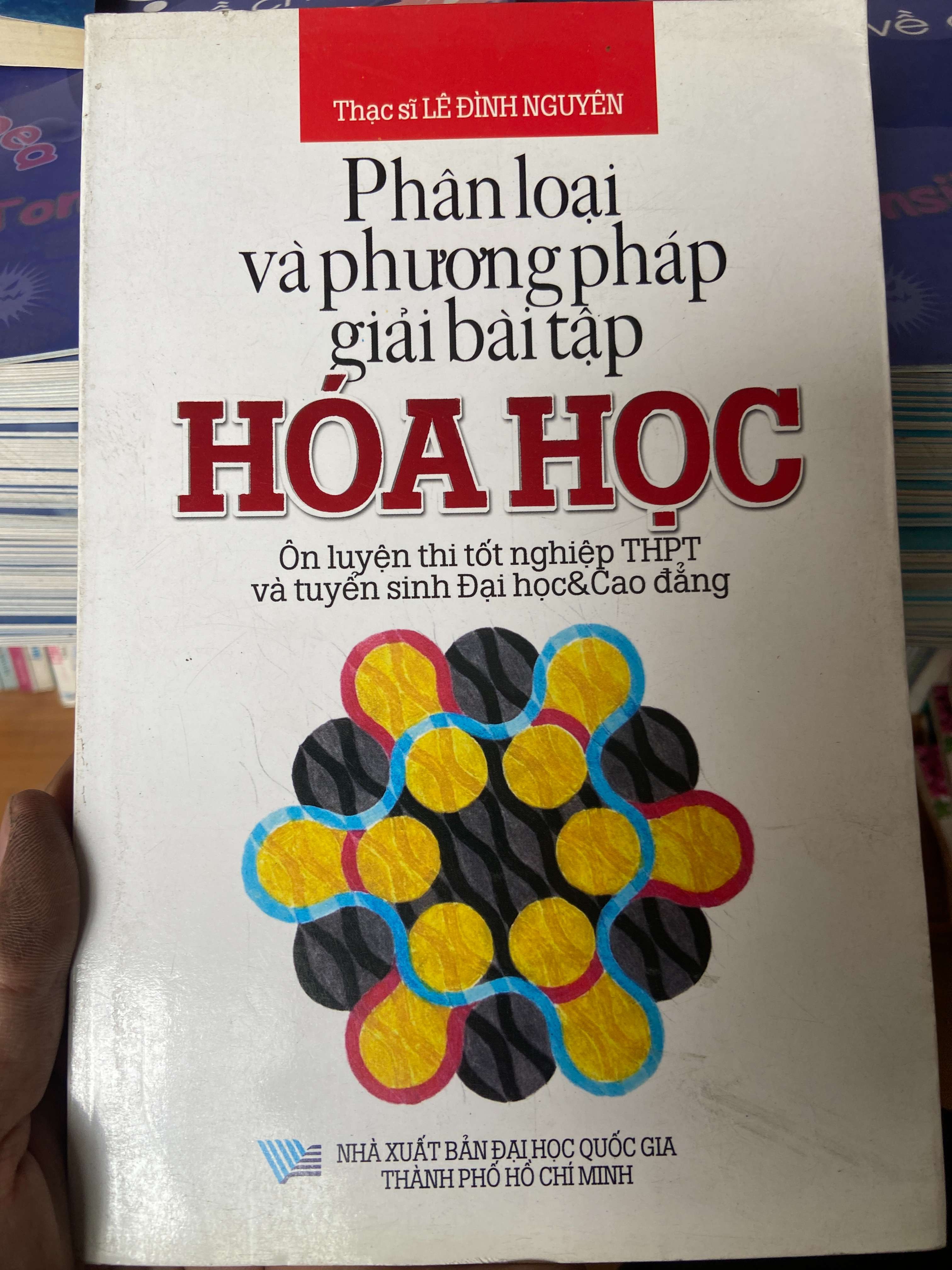 Phân Loại Và Phương Pháp Giải Bài Tập Hóa Học - Lê Đình Nguyên 2011 Tham khảo - luyện thi VAVO-AK2ST1