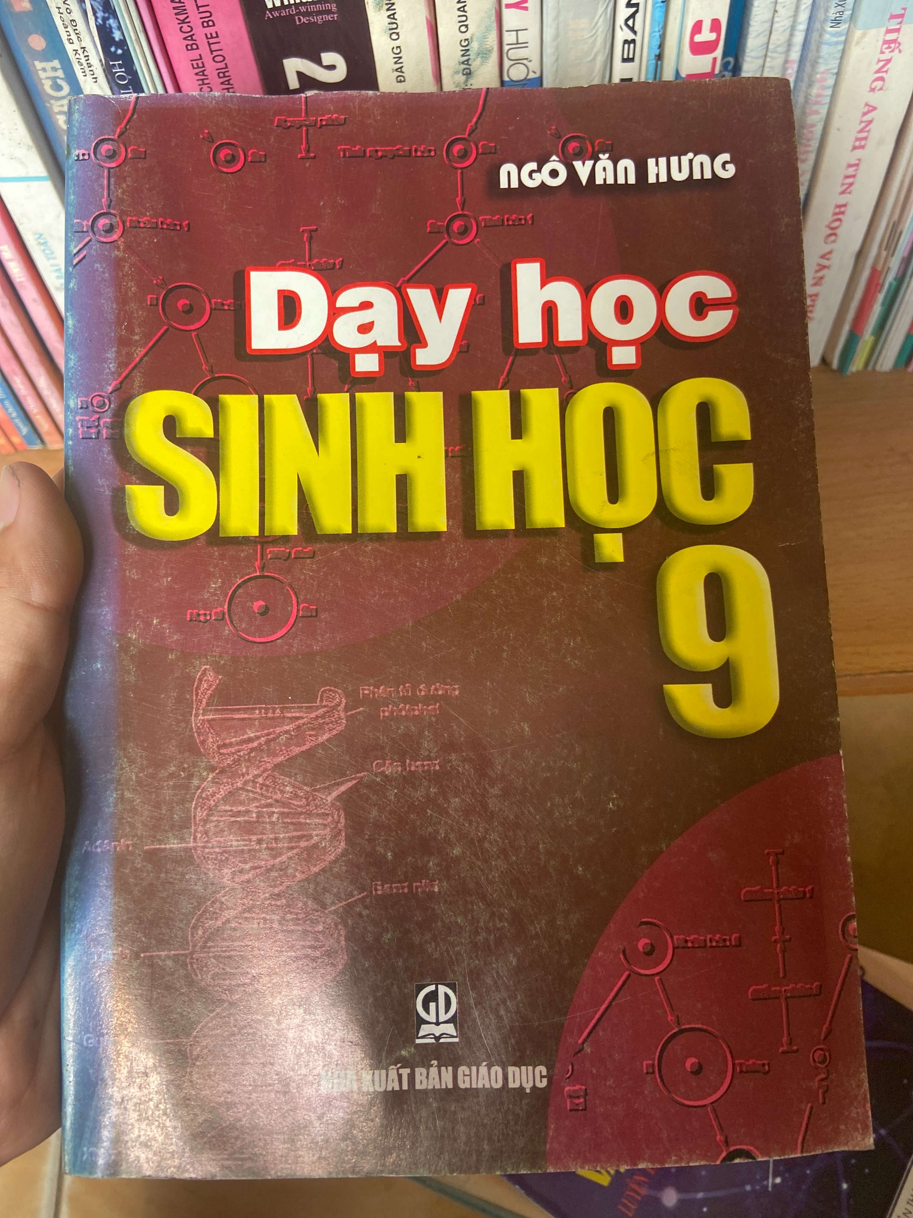 Dạy Học Sinh Học 9 - Ngô Văn Hưng 2005 Tham khảo - luyện thi VAVO-AK1T2