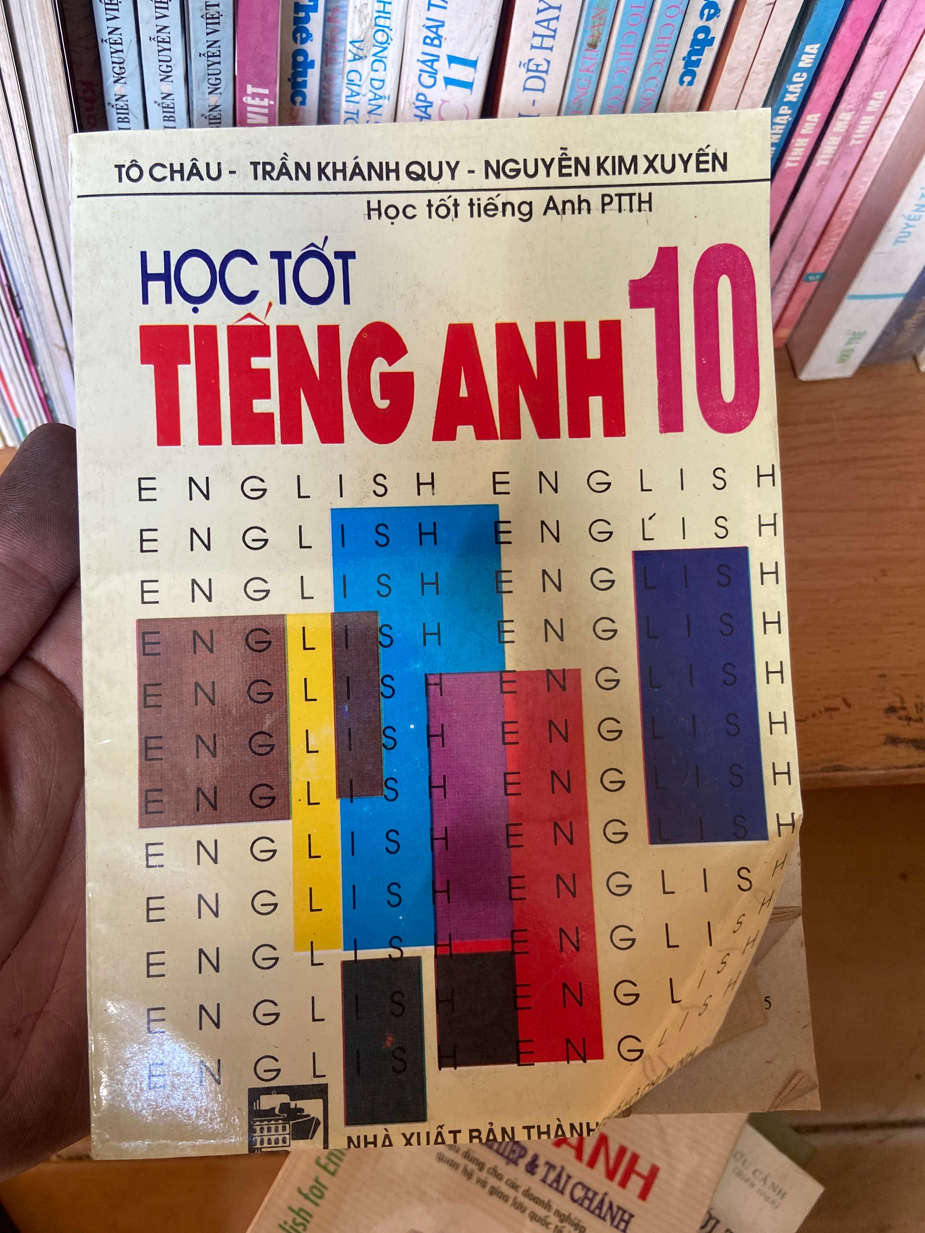 Học Tốt Tiếng Anh 10 - Tô Châu, Trần Khánh Quy, Nguyễn Kim Xuyến 2003 Sách tự học tiếng Anh VAVO-AK1T2