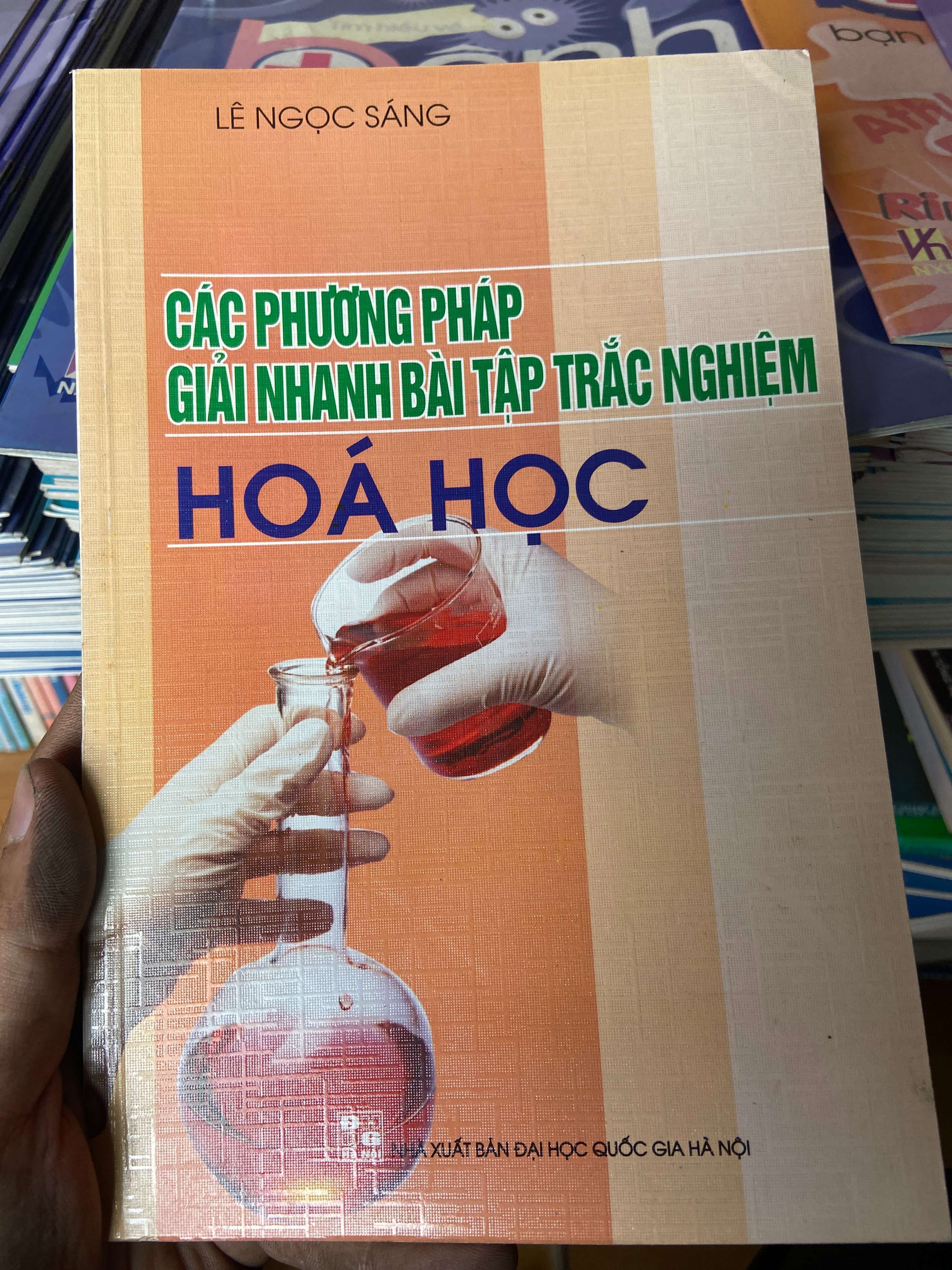 Các Phương Pháp Giải Nhanh Bài Tập Trắc Nghiệm Hóa Học - Lê Ngọc Sáng 2005 Tham khảo - luyện thi VAVO-AK2ST1