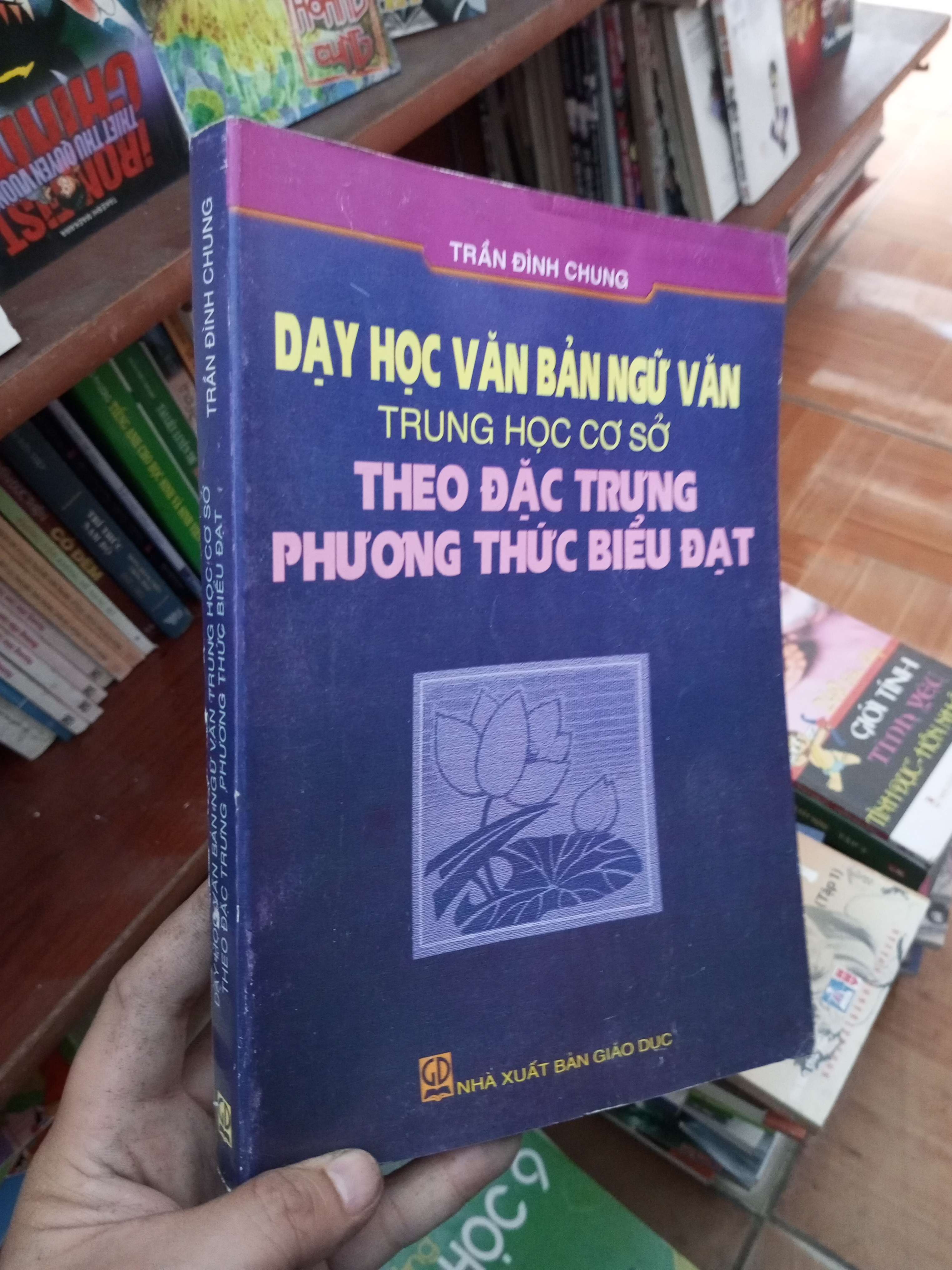 Dạy học văn bản Ngữ Văn trung học cơ sở theo đặc trưng phương thức biểu đạt - Đình Chung 2006 Sách giáo khoa - giáo trình VAVO-AK19