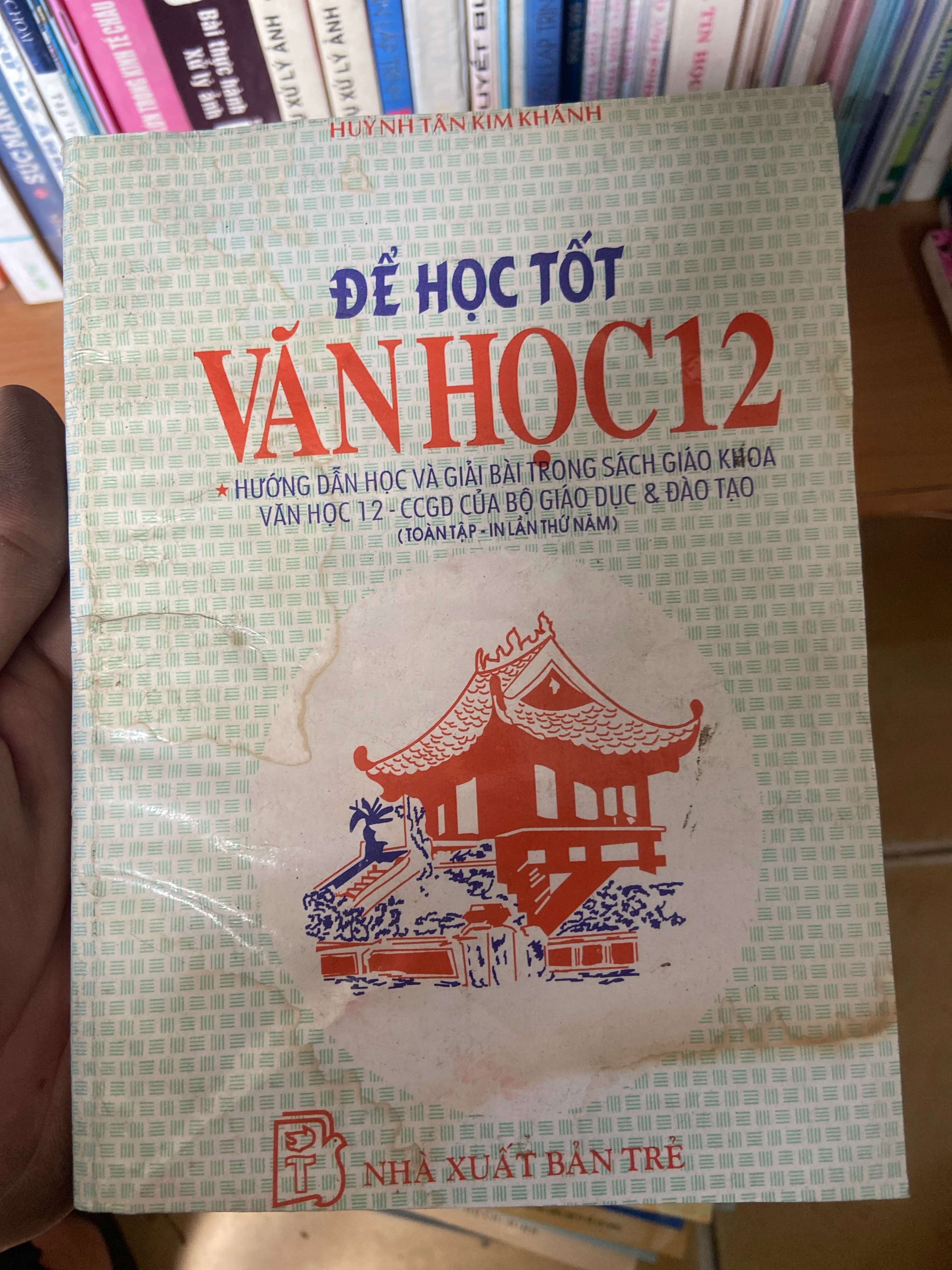 Để Học Tốt Văn Học 12 (Hướng Dẫn Học Và Giải Bài Trong SGK Văn Học 12) - Huỳnh Tấn Kim Khánh 1998 Tham khảo - luyện thi VAVO-AK2ST1