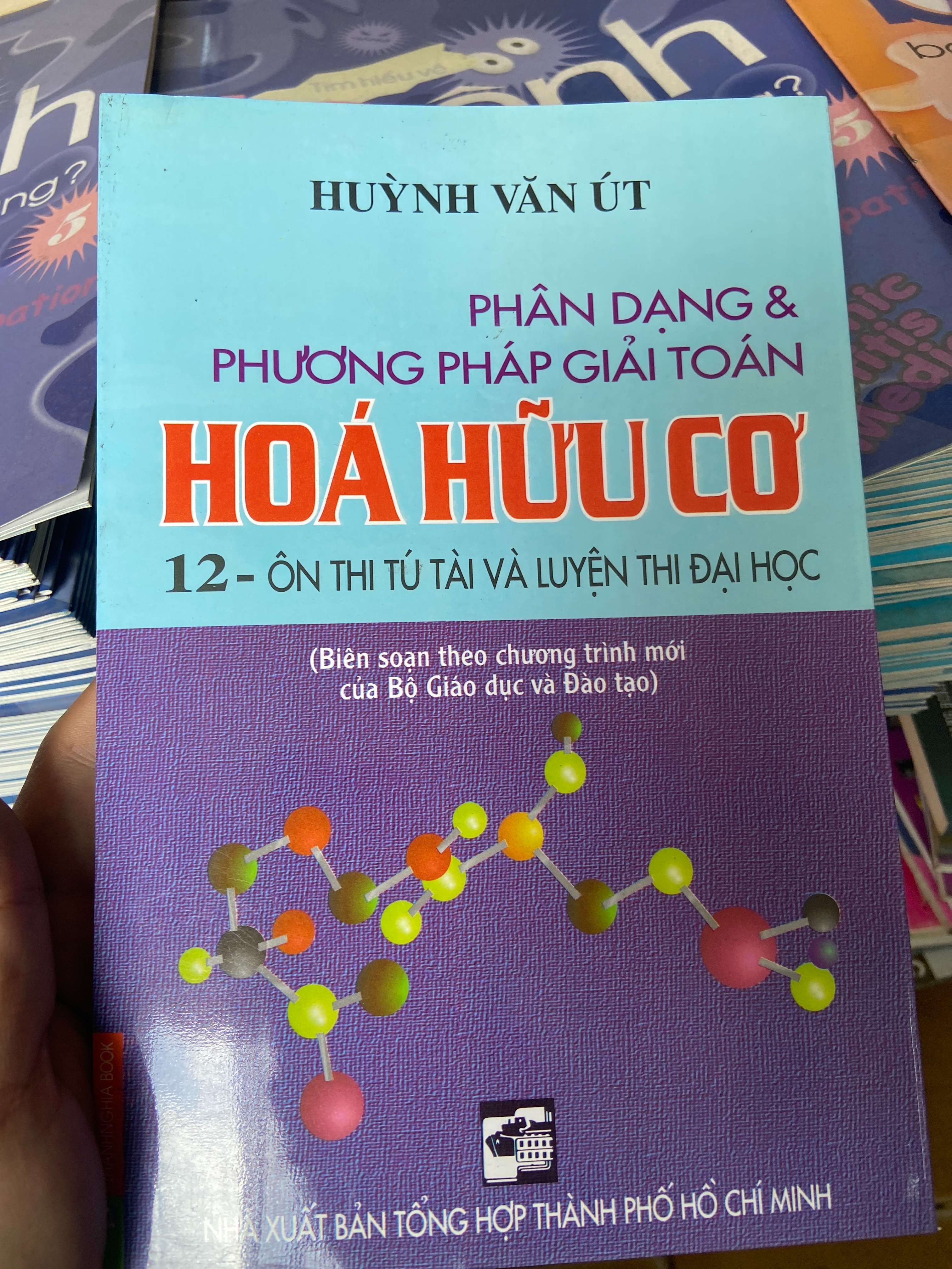 Phân Dạng & Phương Pháp Giải Toán Hóa Hữu Cơ 12 - Huỳnh Văn Út 2008 Tham khảo - luyện thi VAVO-AK2ST1