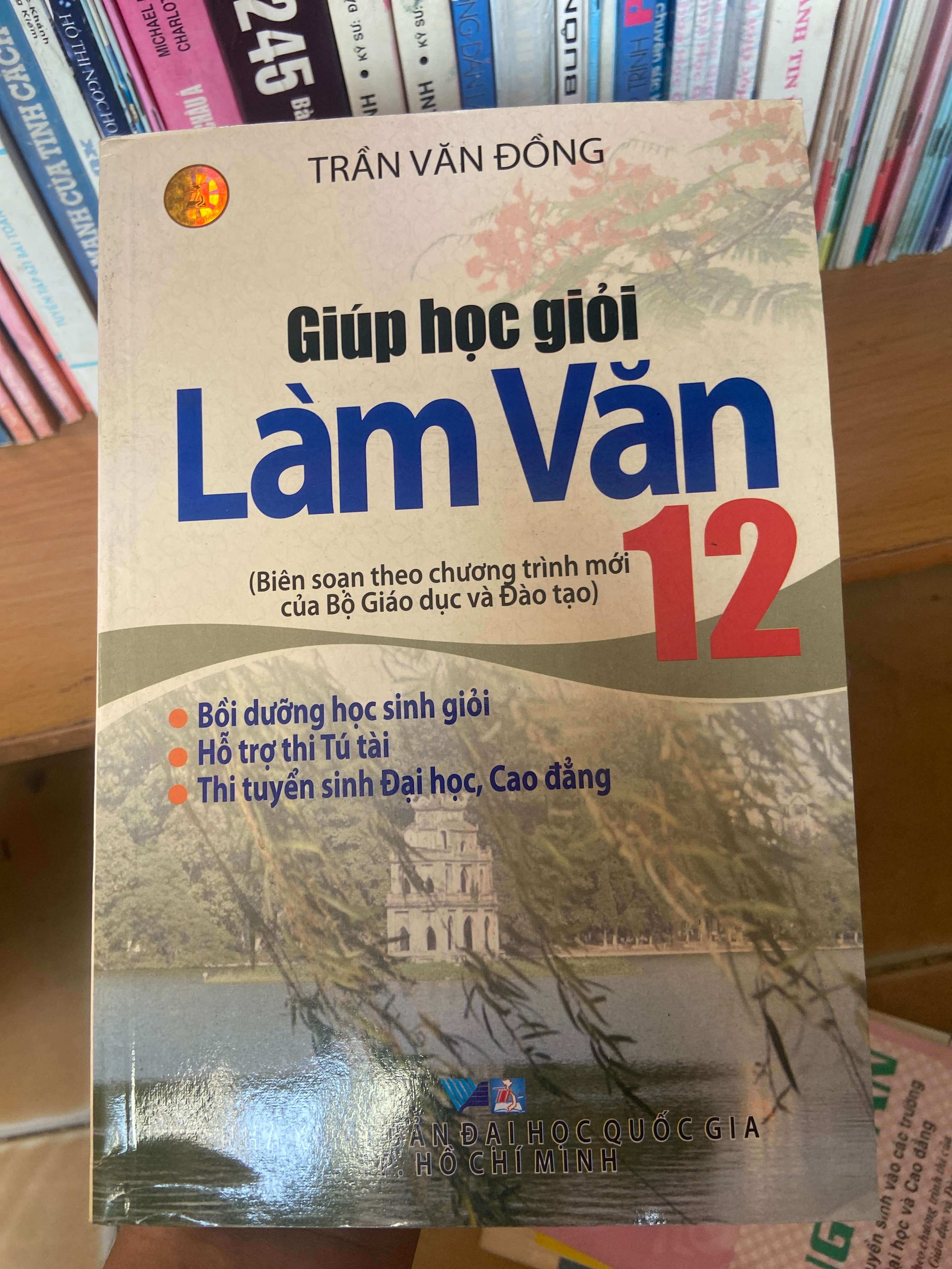 Giúp Học Giỏi Làm Văn 12 - Trần Văn Đồng 2006 Tham khảo - luyện thi VAVO-AK1T3