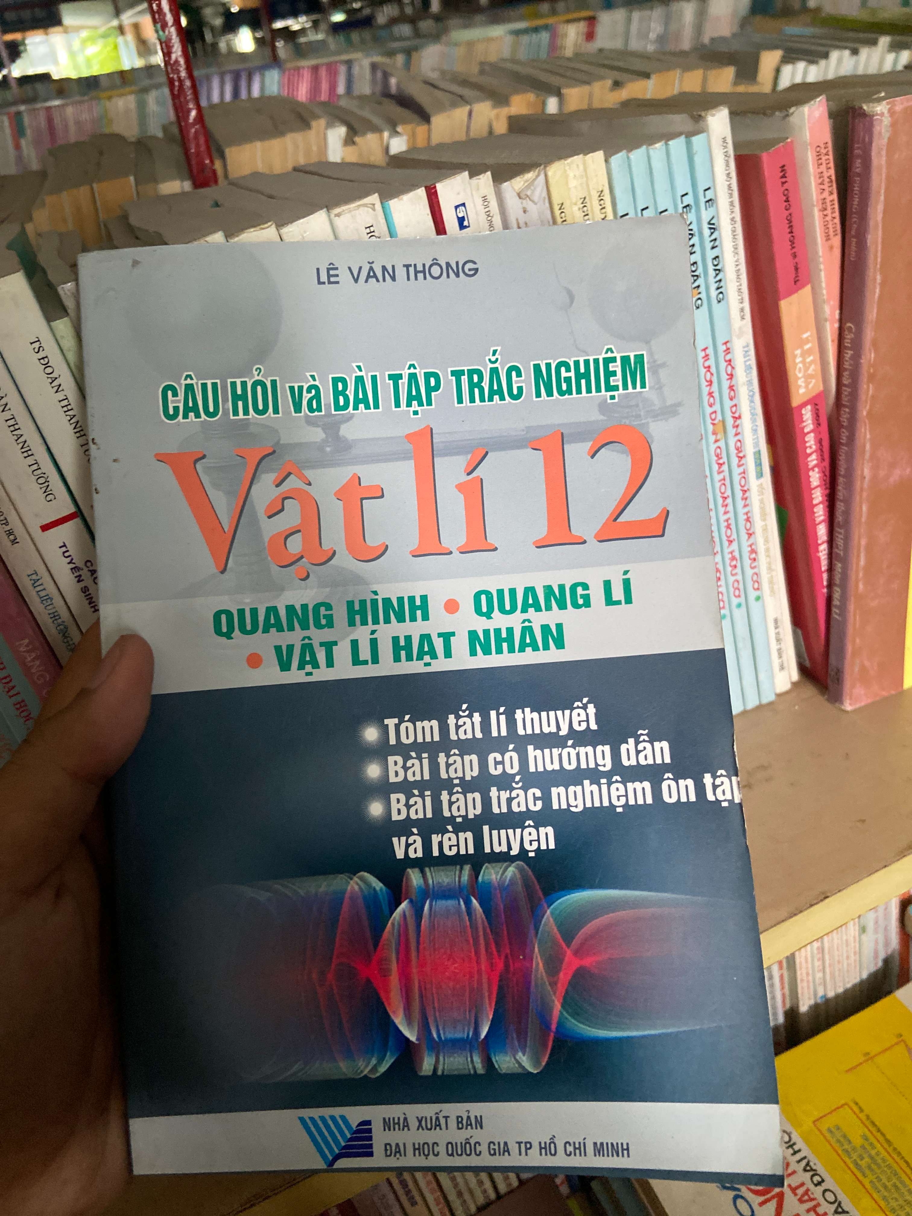 Câu Hỏi Và Bài Tập Trắc Nghiệm Vật Lí 12 - Lê Văn Thông 2007 Tham khảo - luyện thi VAVO-AK1T1