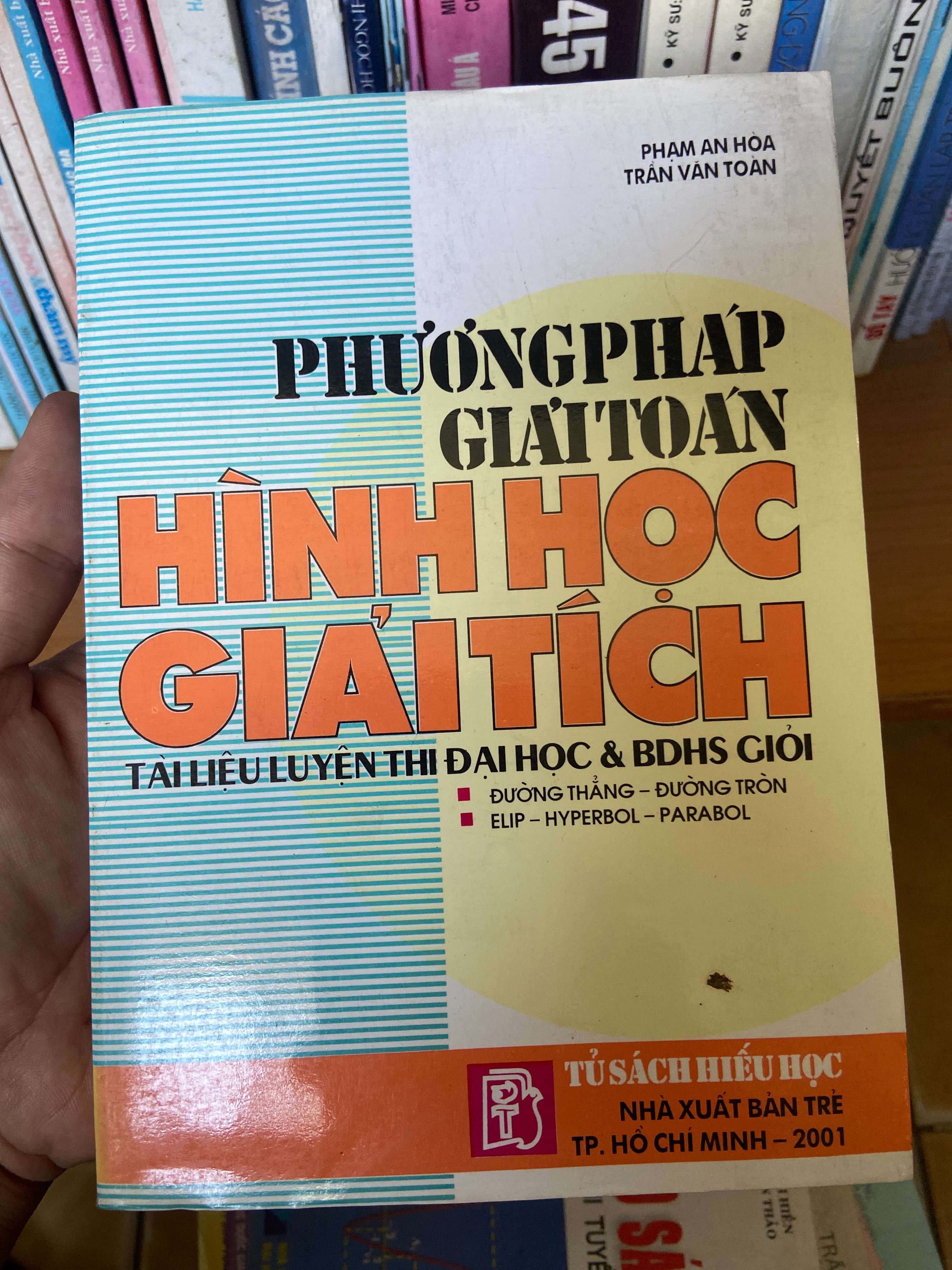 Phương Pháp Giải Toán Hình Học Giải Tích (Tài Liệu Luyện Thi Đại Học & Bồi Dưỡng Học Sinh Giỏi) - Phạm An Hòa, Trần Văn Toàn 2001 Tham khảo - luyện thi VAVO-AK1T4