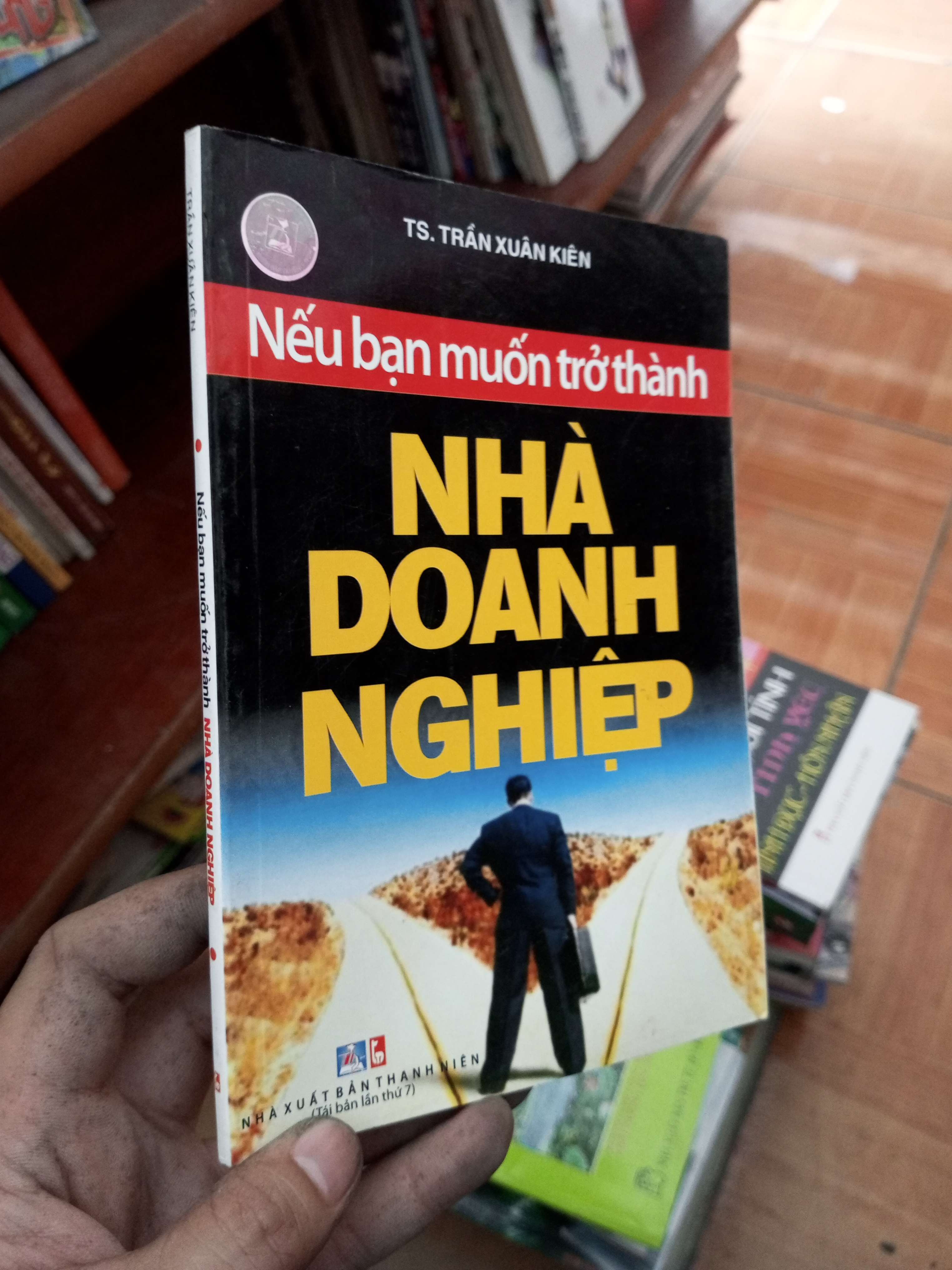 Nếu bạn muốn trở thành nhà doanh nghiệp - Xuân Kiên 2010 Sách kỹ năng VAVO-AK19