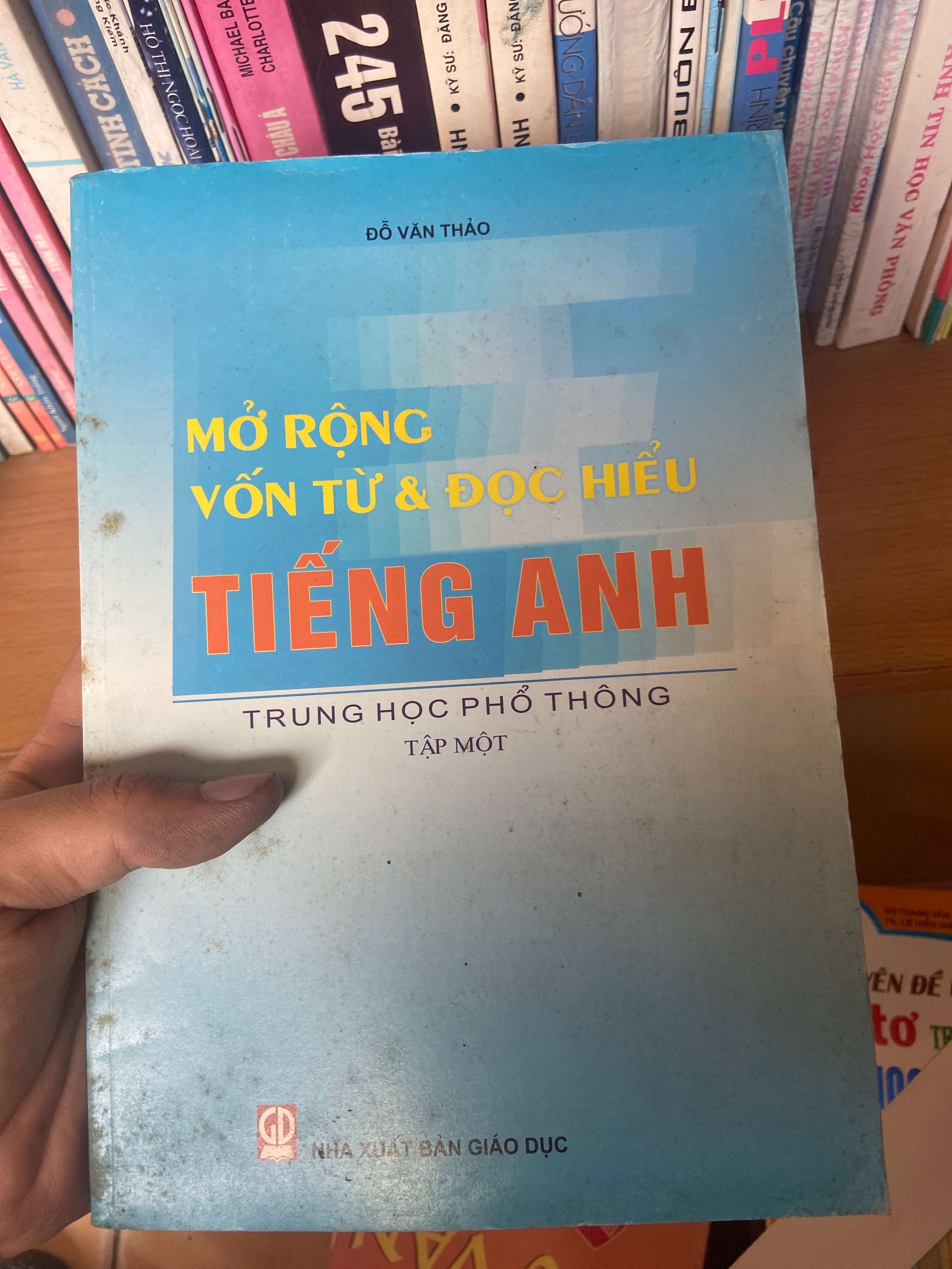 Mở Rộng Vốn Từ & Đọc Hiểu Tiếng Anh Trung Học Phổ Thông (Tập 1) - Đỗ Văn Thảo 2006 Sách tự học tiếng Anh VAVO-AK1T3
