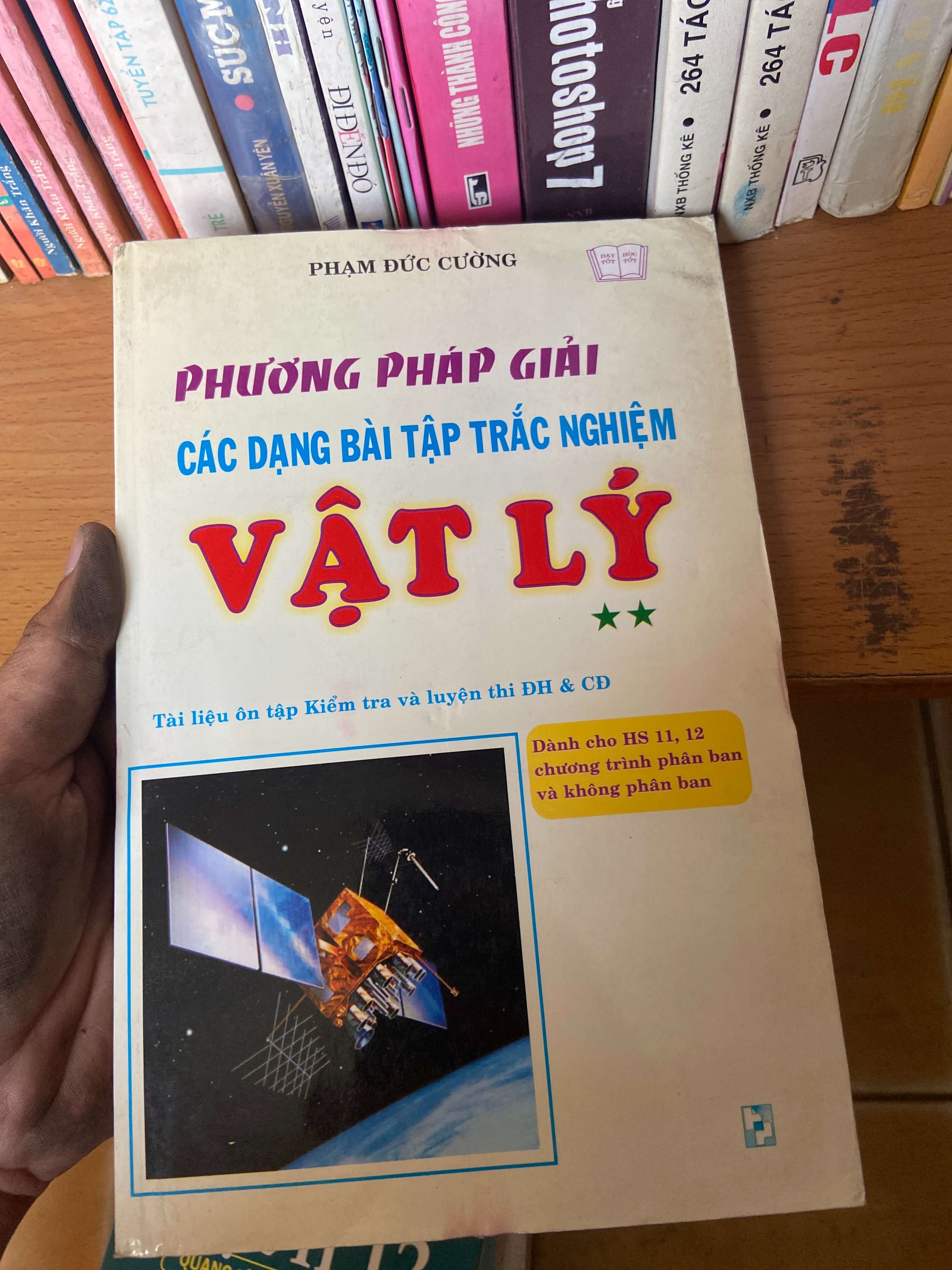 Phương Pháp Giải Các Dạng Bài Tập Trắc Nghiệm Vật Lý (Tài Liệu Ôn Tập Kiểm Tra Và Luyện Thi Đại Học & Cao Đẳng) (Tập 2) - Phạm Đức Cường 2007 Tham khảo - luyện thi VAVO-AK1T2