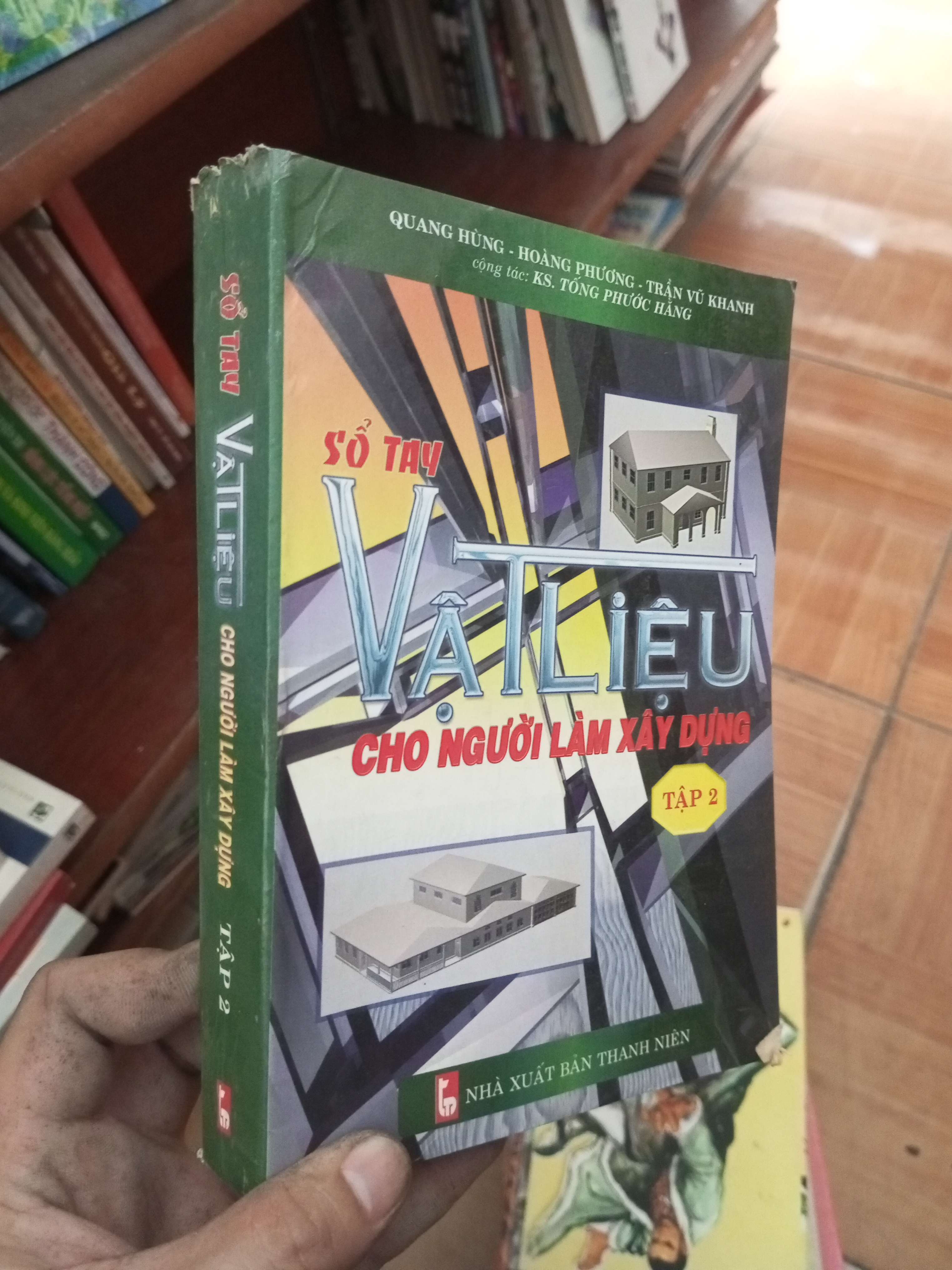 Sổ tay vật liệu cho người làm xây dựng tập 2 - Quang Hùng 2006 Sách kiến thức tổng hợp VAVO-AK19