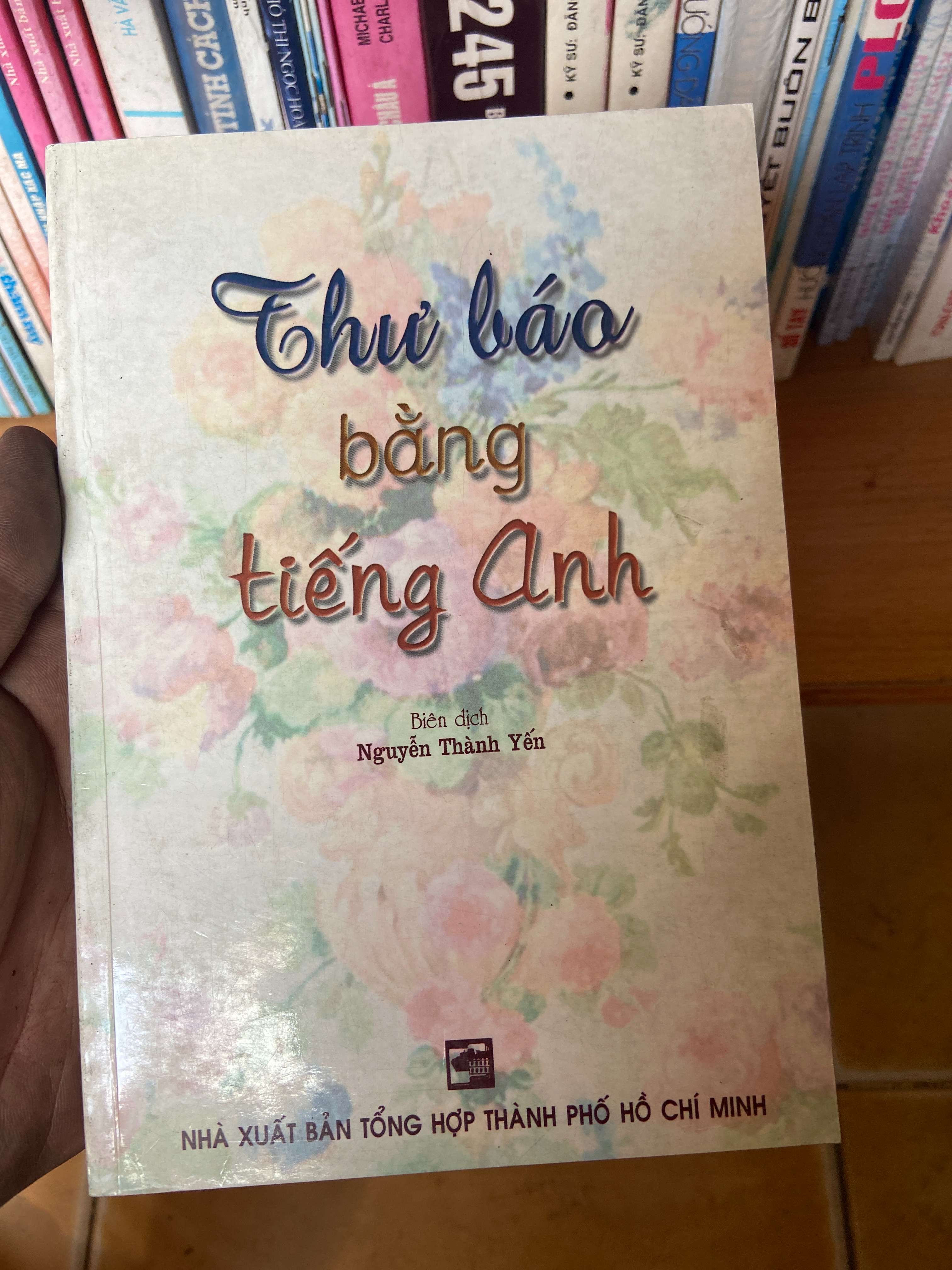 Thư Báo Bằng Tiếng Anh - Nguyễn Thành Yến 2004 Sách tự học tiếng Anh VAVO-AK1T2