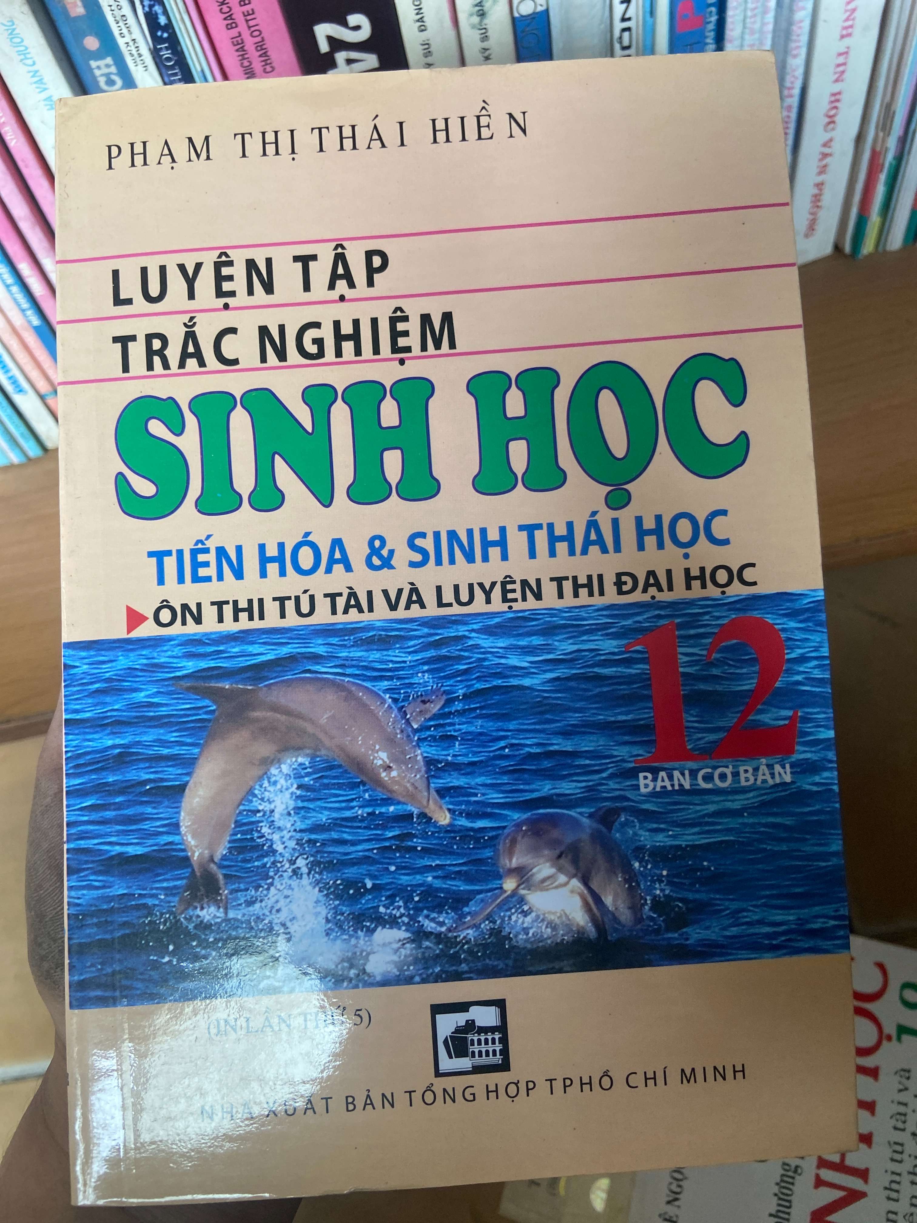 Luyện Tập Trắc Nghiệm Sinh Học (Tiến Hóa & Sinh Thái Học) 12 - Phạm Thị Thái Hiền Tham khảo - luyện thi VAVO-AK1T3