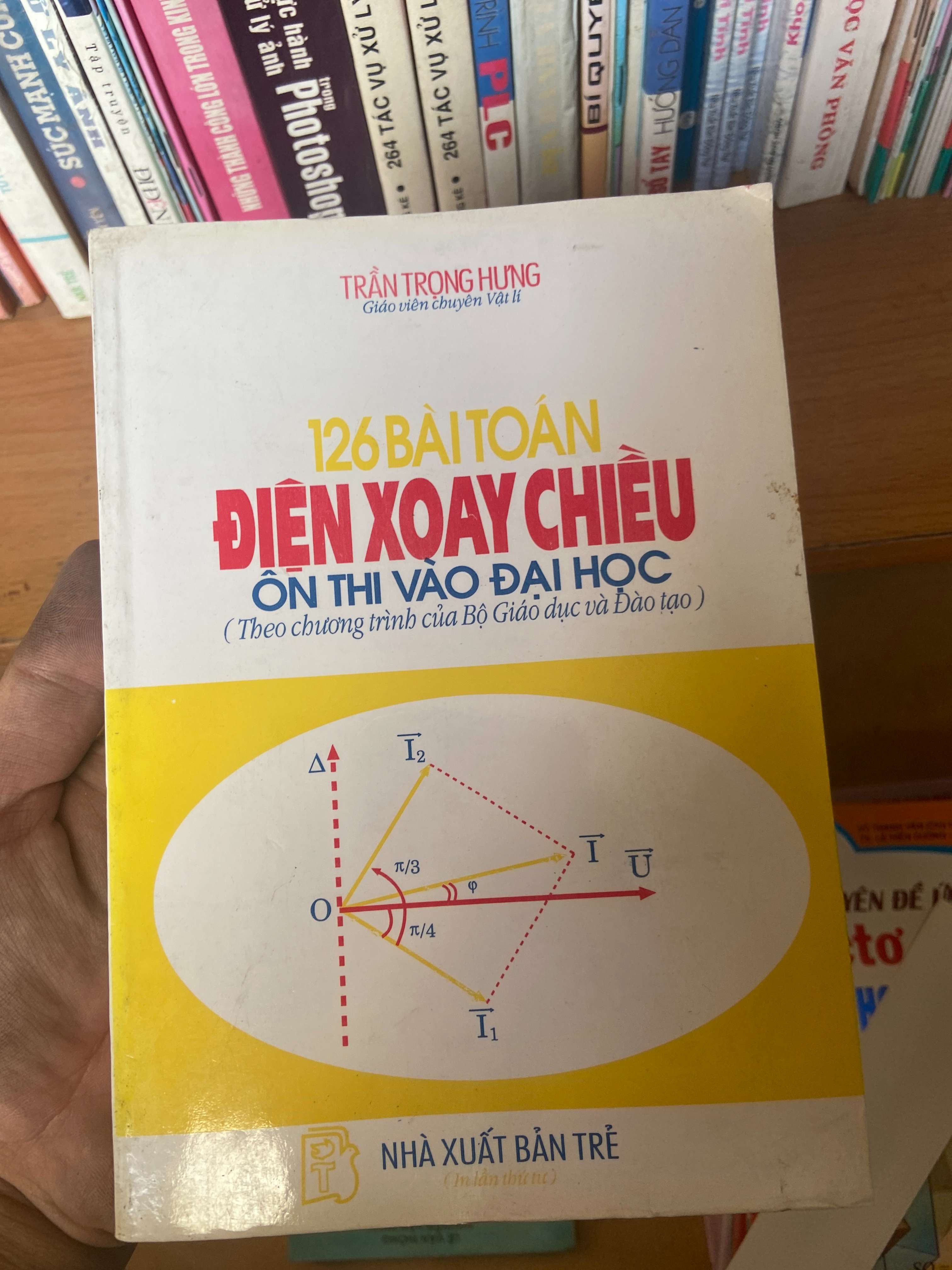 126 Bài Toán Điện Xoay Chiều Ôn Thi Vào Đại Học - Trần Trọng Hưng 1998 Tham khảo - luyện thi VAVO-AK1T3