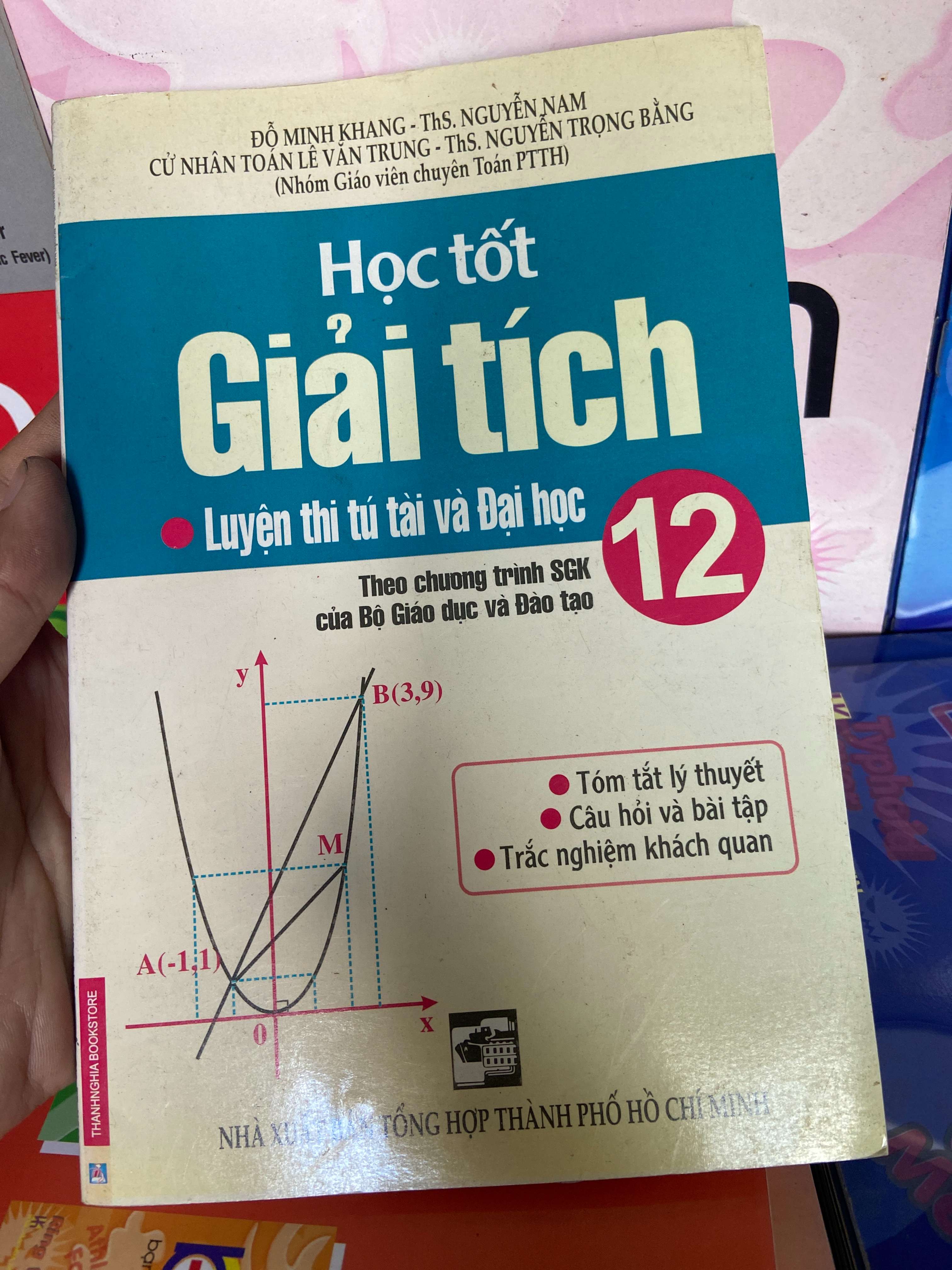 Học Tốt Giải Tích 12 (Ôn Thi Tú Tài Và Luyện Thi Đại Học) - Đỗ Minh Khang, Nguyễn Nam 2008 Tham khảo - luyện thi VAVO-AK1T1