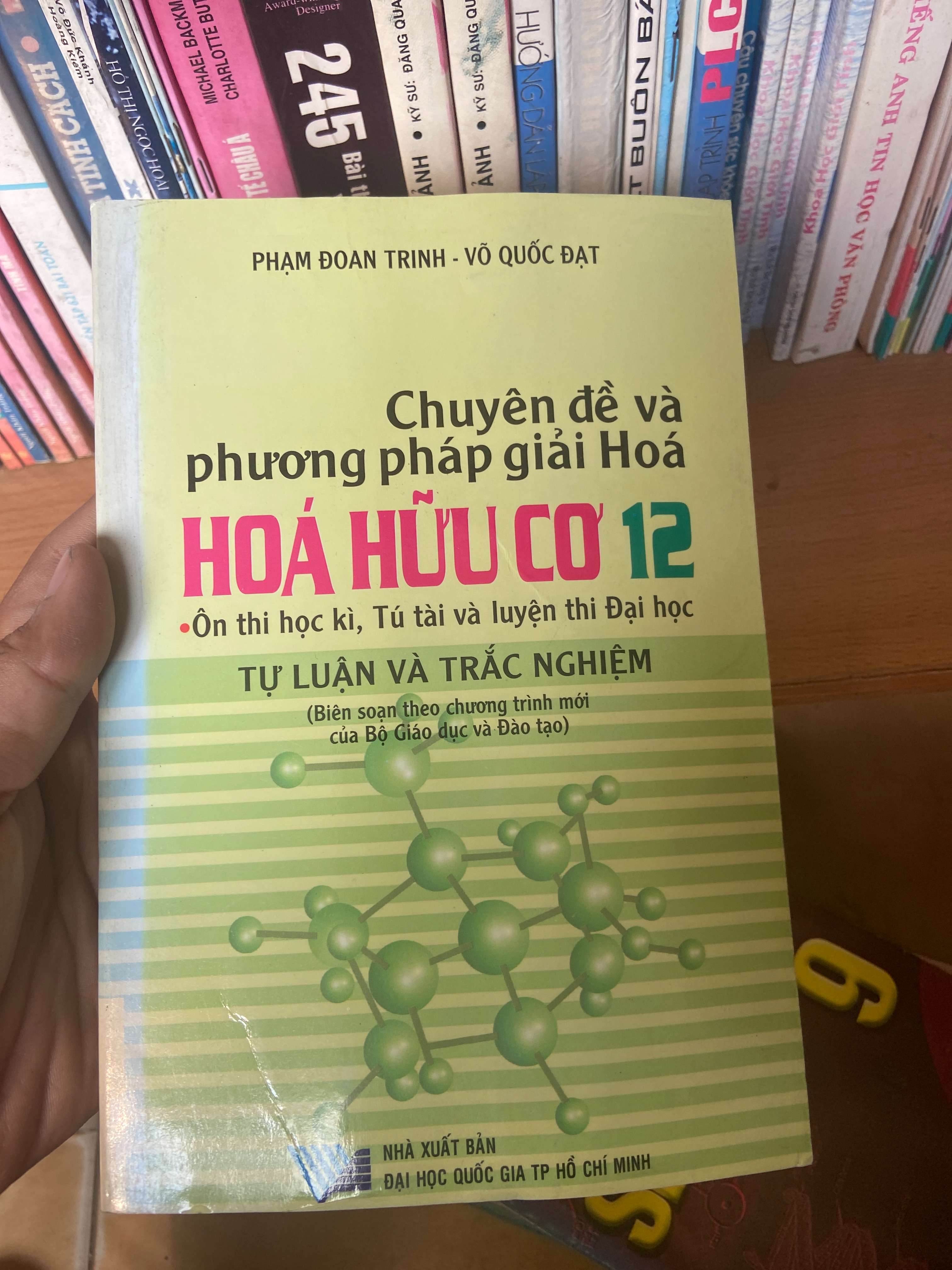 Chuyên Đề Và Phương Pháp Giải Hóa Học Hữu Cơ 12 (Ôn Thi Học Kì, Tú Tài Và Luyện Thi Đại Học) (Tự Luận Và Trắc Nghiệm) - Phạm Đoan Trinh, Võ Quốc Đạt 2008 Tham khảo - luyện thi VAVO-AK1T2
