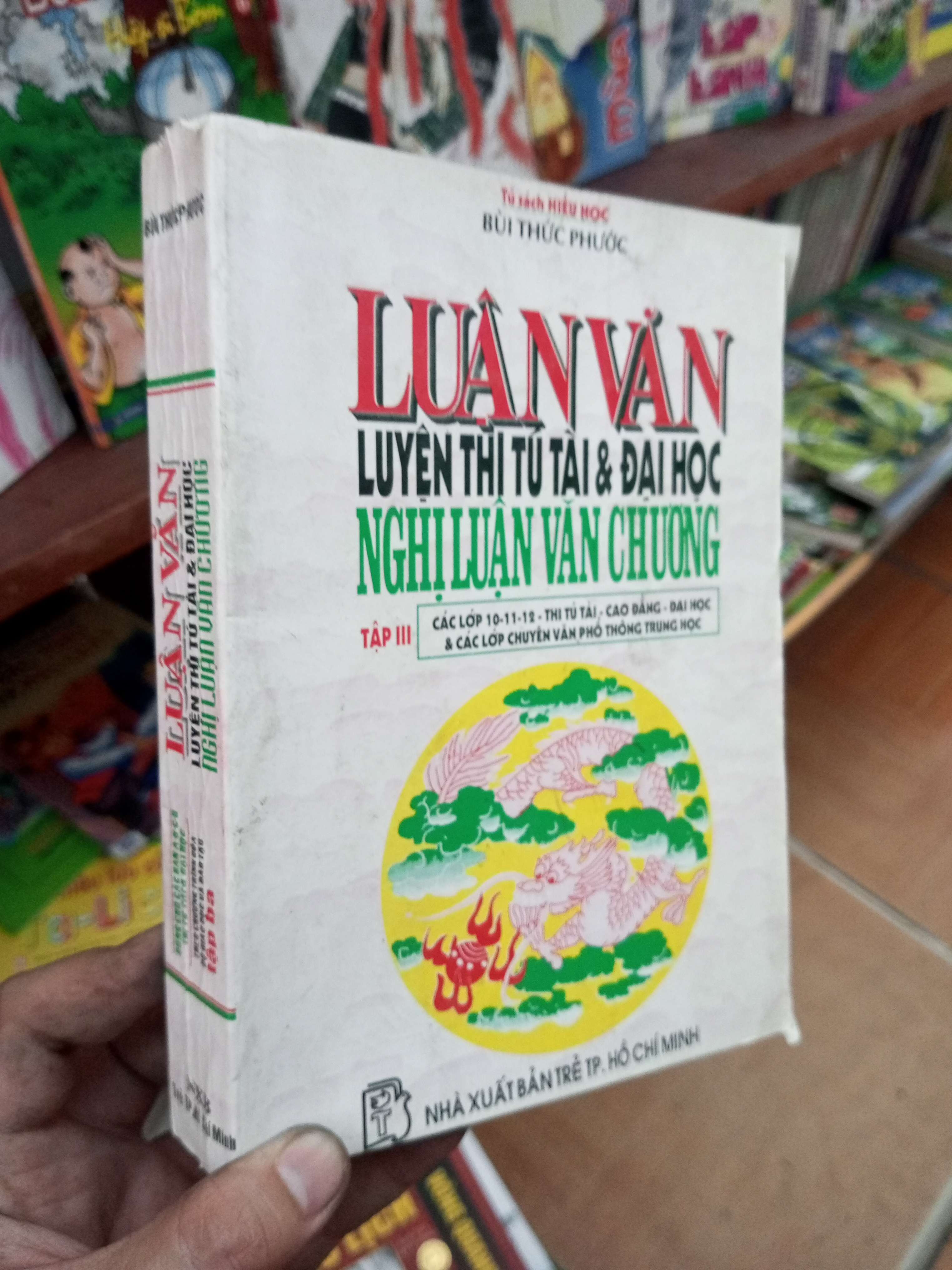 Luận văn luyện thi tú tài và đại học nghị luận văn chương - Thức Phước 1998 Tham khảo - luyện thi VAVO-AK19