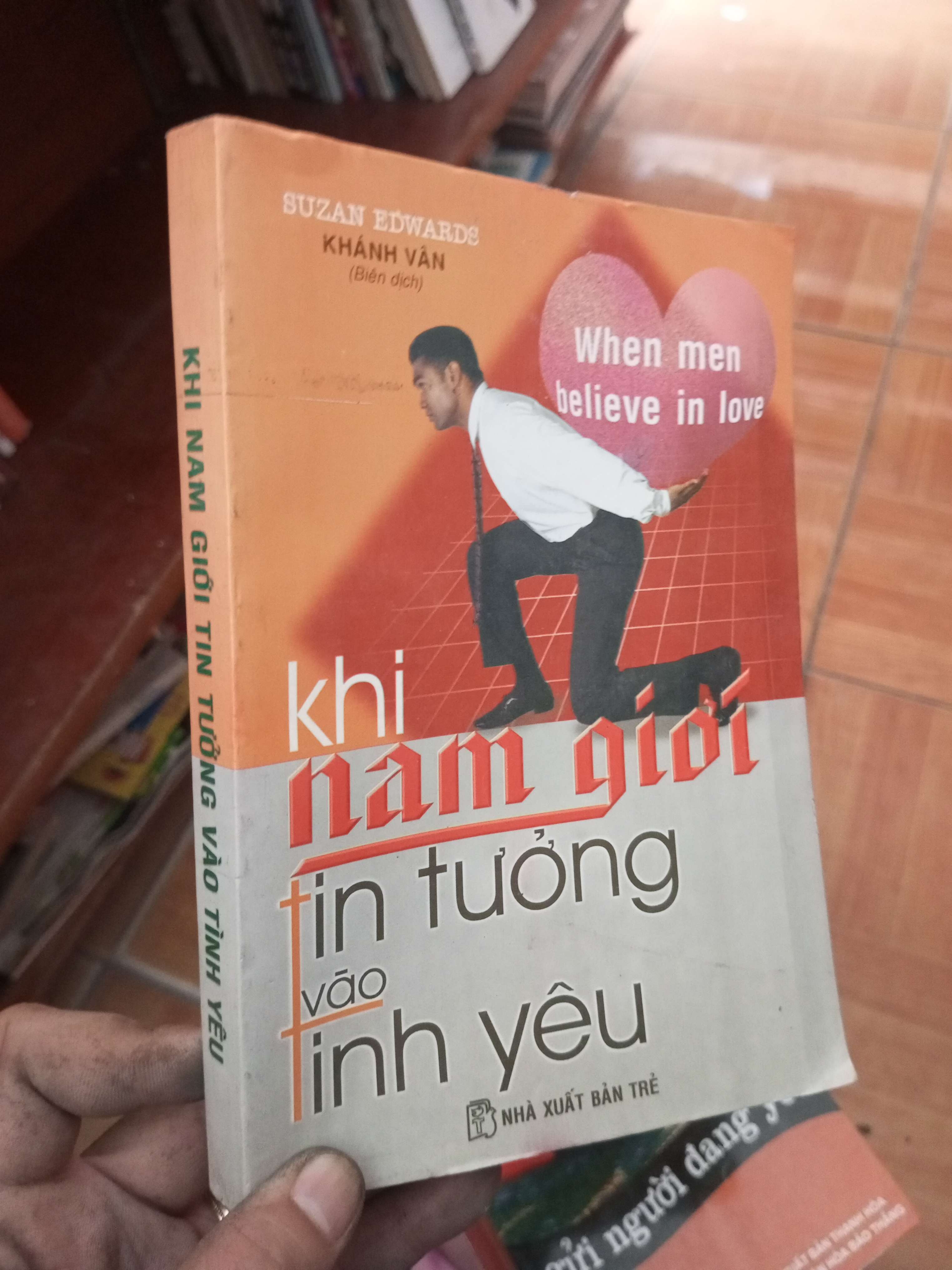 Khi nam giới tin tưởng vào tình yêu - Khánh Vân 2000 Sách tâm lý học - giới tính VAVO-AK19