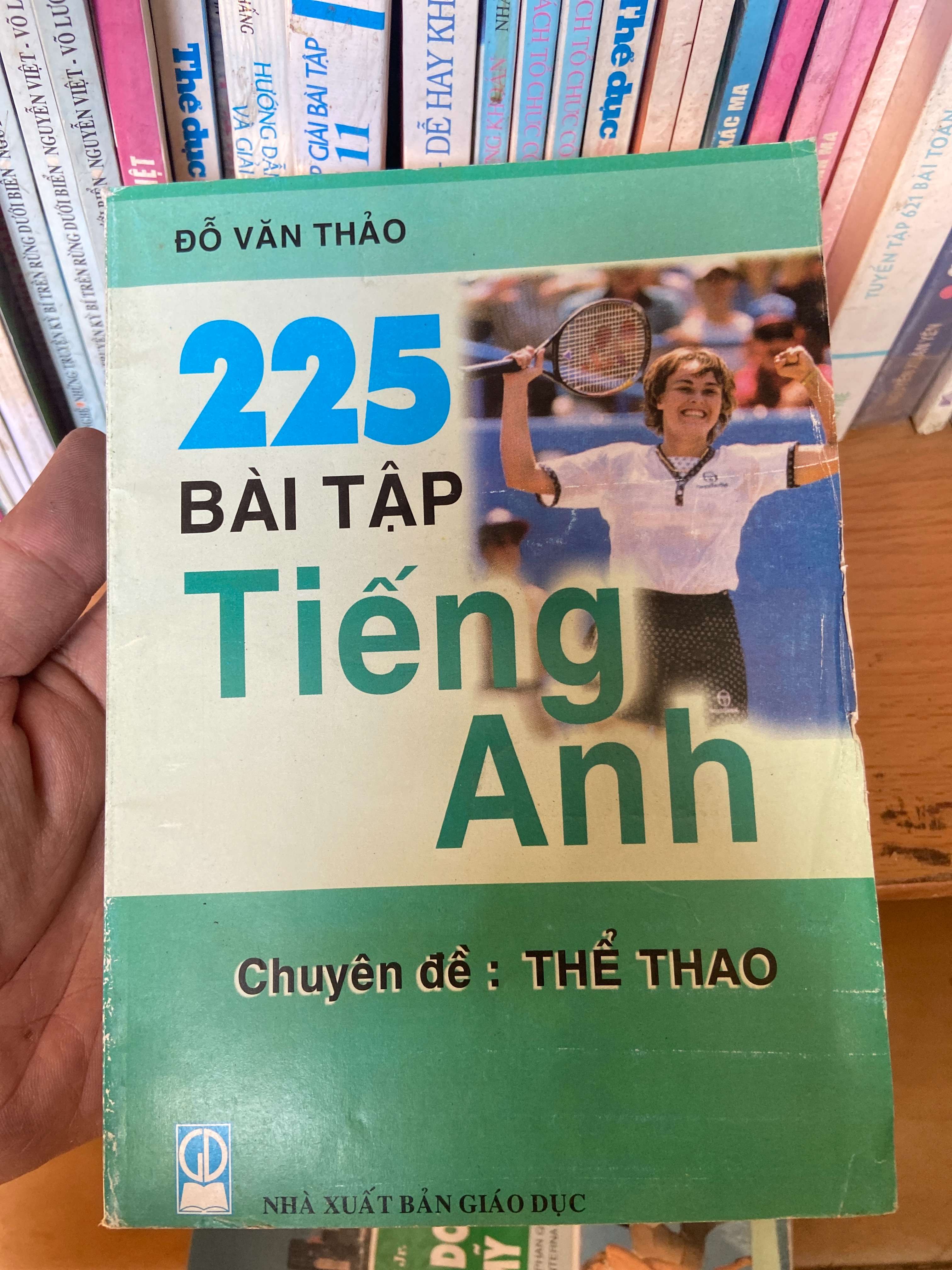 225 Bài Tập Tiếng Anh Chuyên Đề Thể Thao - Đỗ Văn Thảo 2000 Sách kiến thức tổng hợp VAVO-AK1T2