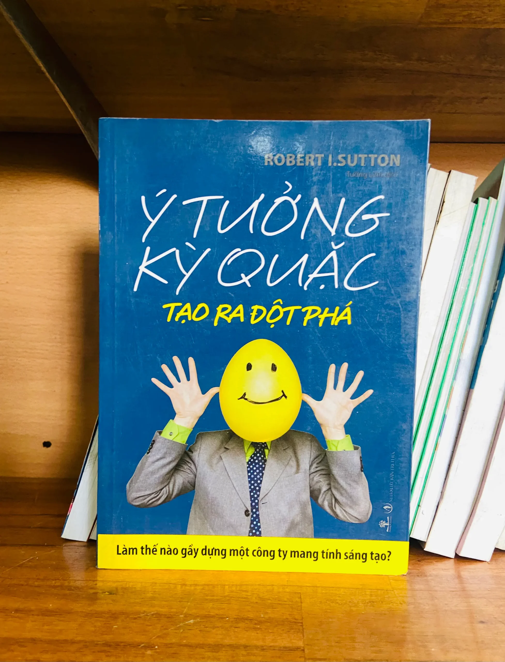 Ý tưởng kỳ quặc tạo ra đột phá - Robert I.Sutton - Phát triển bản thân VAVOB1T2-44