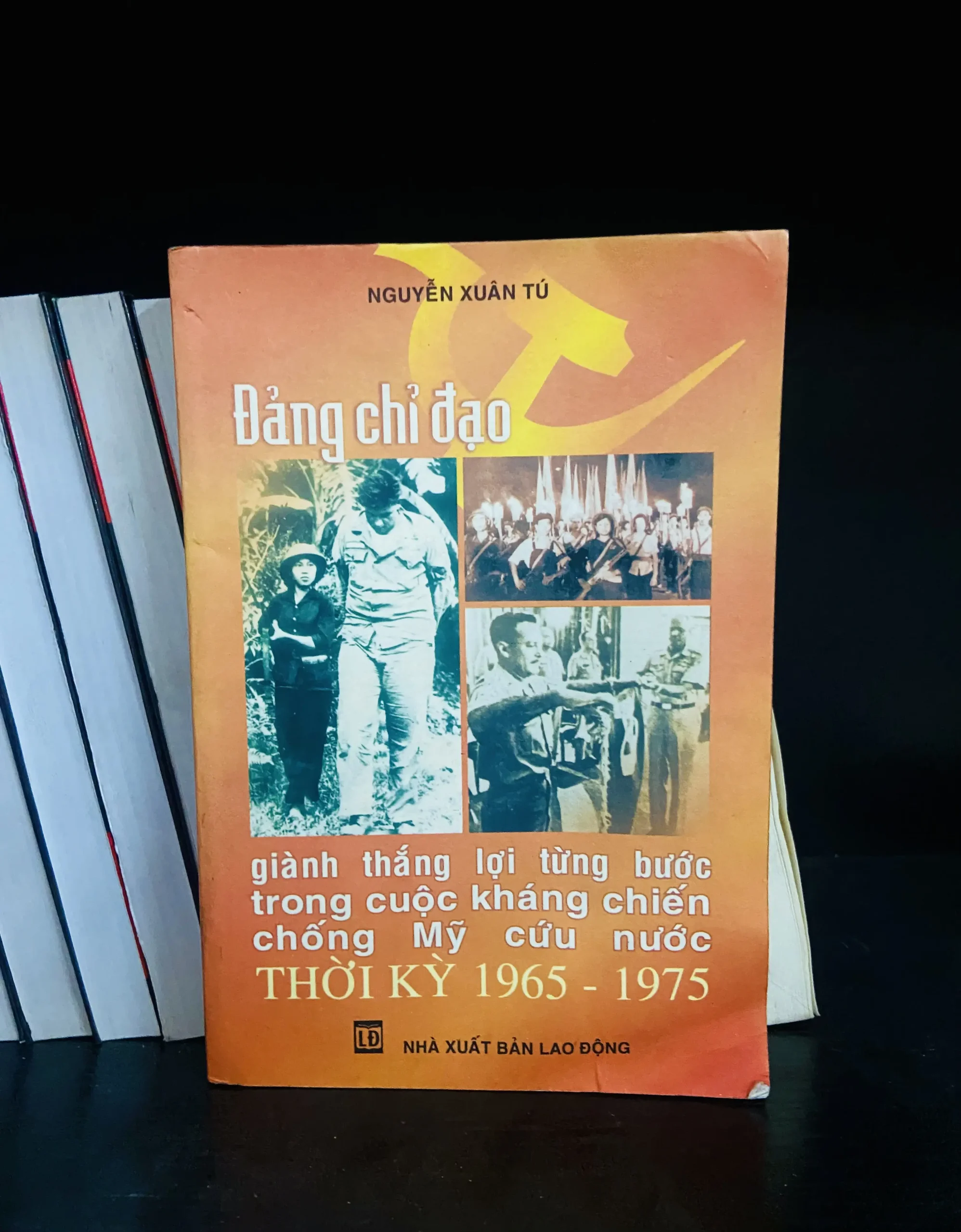 Đảng chỉ đạo thời kỳ 1965-1975 - Nguyễn Xuân Tú - Lịch sử VAVOD1K1-34