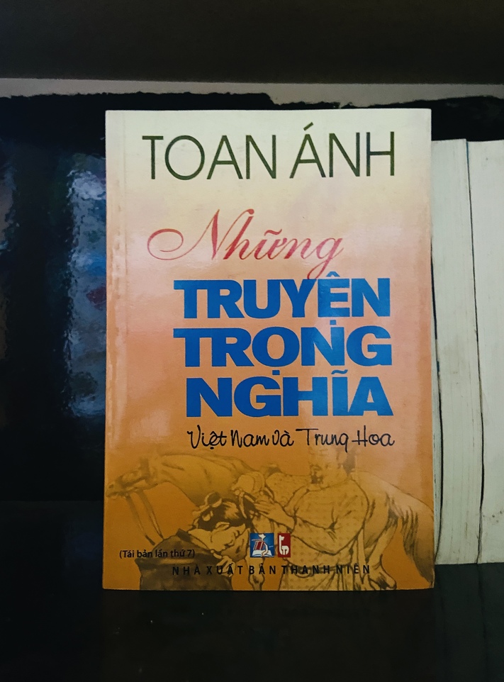 Những truyện trọng nghĩa Việt Nam và Trung Hoa - Toan Ánh - Văn học VAVOA1ST4-11