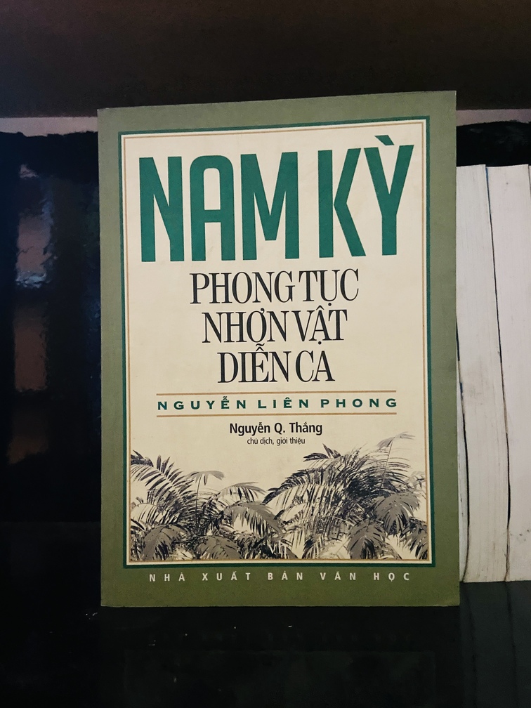 Nam Kỳ phong tục nhơn vật diễn ca - Nguyễn Liên Phong - Văn hóa VAVOA4T4