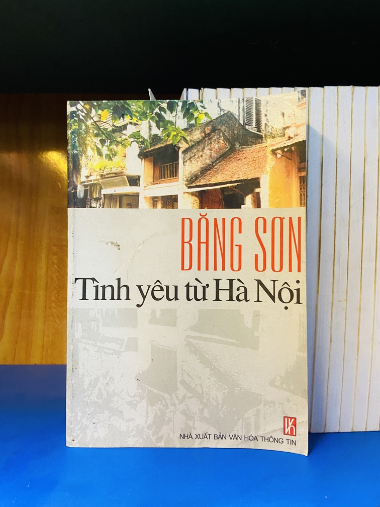 Tình yêu từ Hà Nội - Băng Sơn - Văn học VAVOY7-18