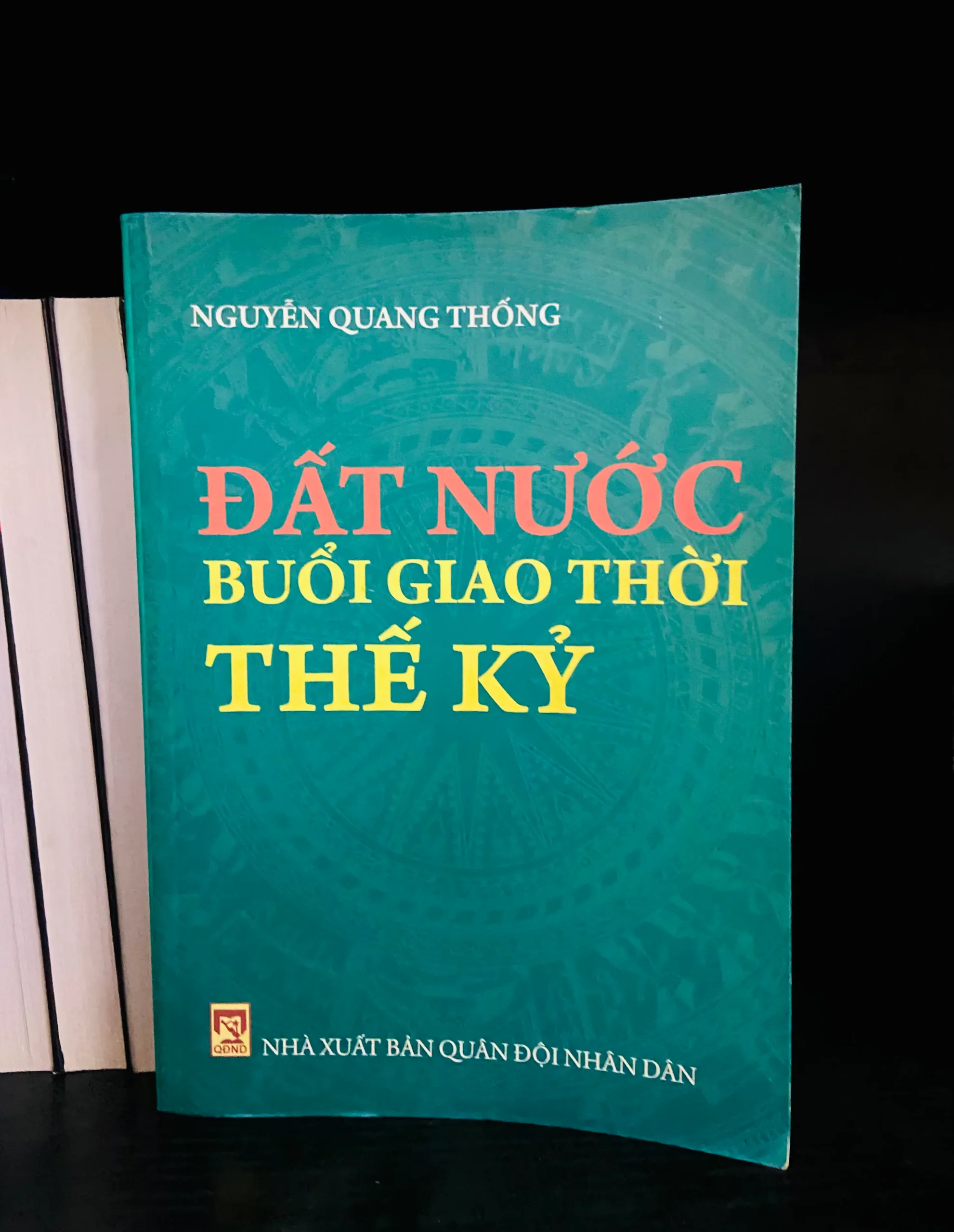 Đất nước buổi giao thời Thế Kỷ - Nguyễn Quang Thông - Lịch sử VAVOD1K1C2-6