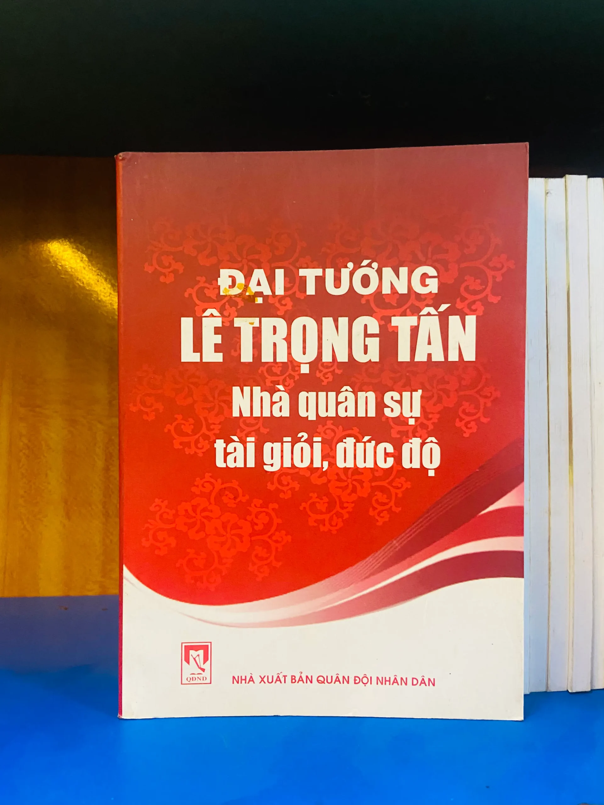Đại tướng Lê Trọng Tấn - Nhà quân sự tài giỏi, đức độ - Văn học VAVOYDT4-2