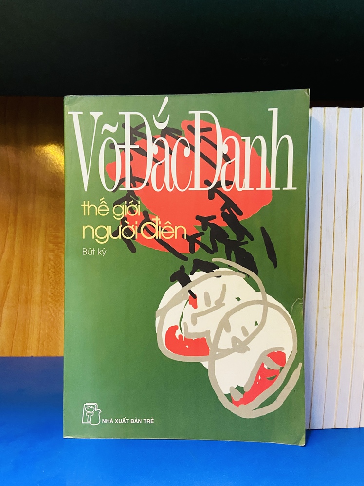 Thế giới người điên - Võ Đắc Danh - Văn học VAVOY7-8