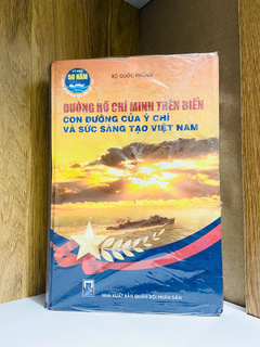 Đường Hồ Chí Minh trên biển con đường của ý chí và sức sáng tạo Việt Nam - Văn học VAVOAAA-99