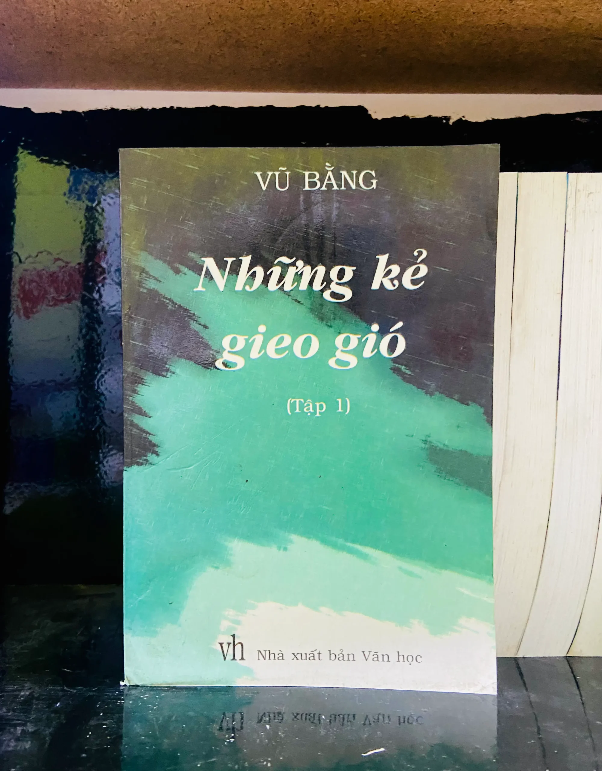 Những kẻ gieo gió - Vũ Bằng - Văn học VAVOA1T1-25