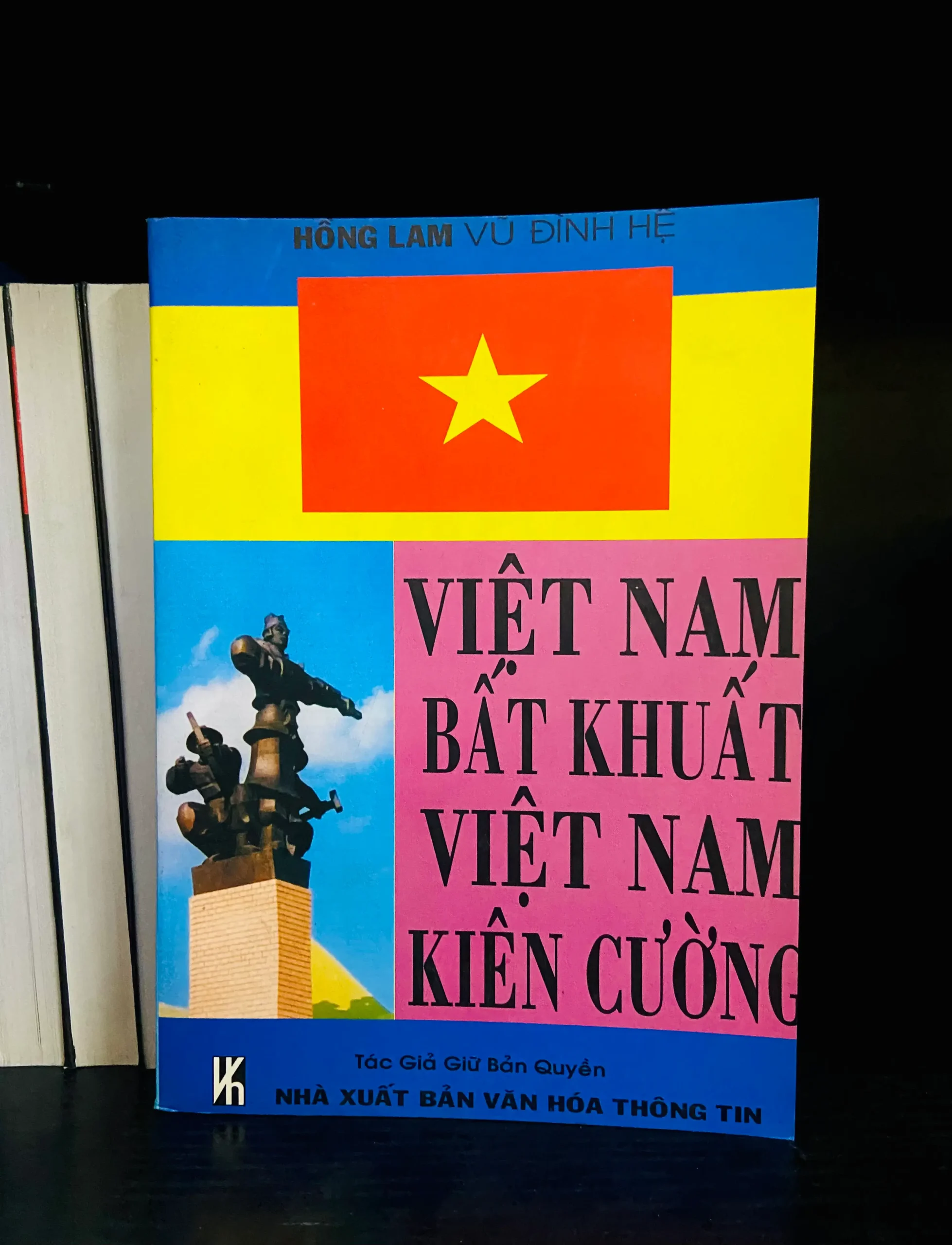 Việt Nam bất khuất, Việt Nam kiên cường - Hồng Lam - Lịch sử VAVOD1K1C2-4