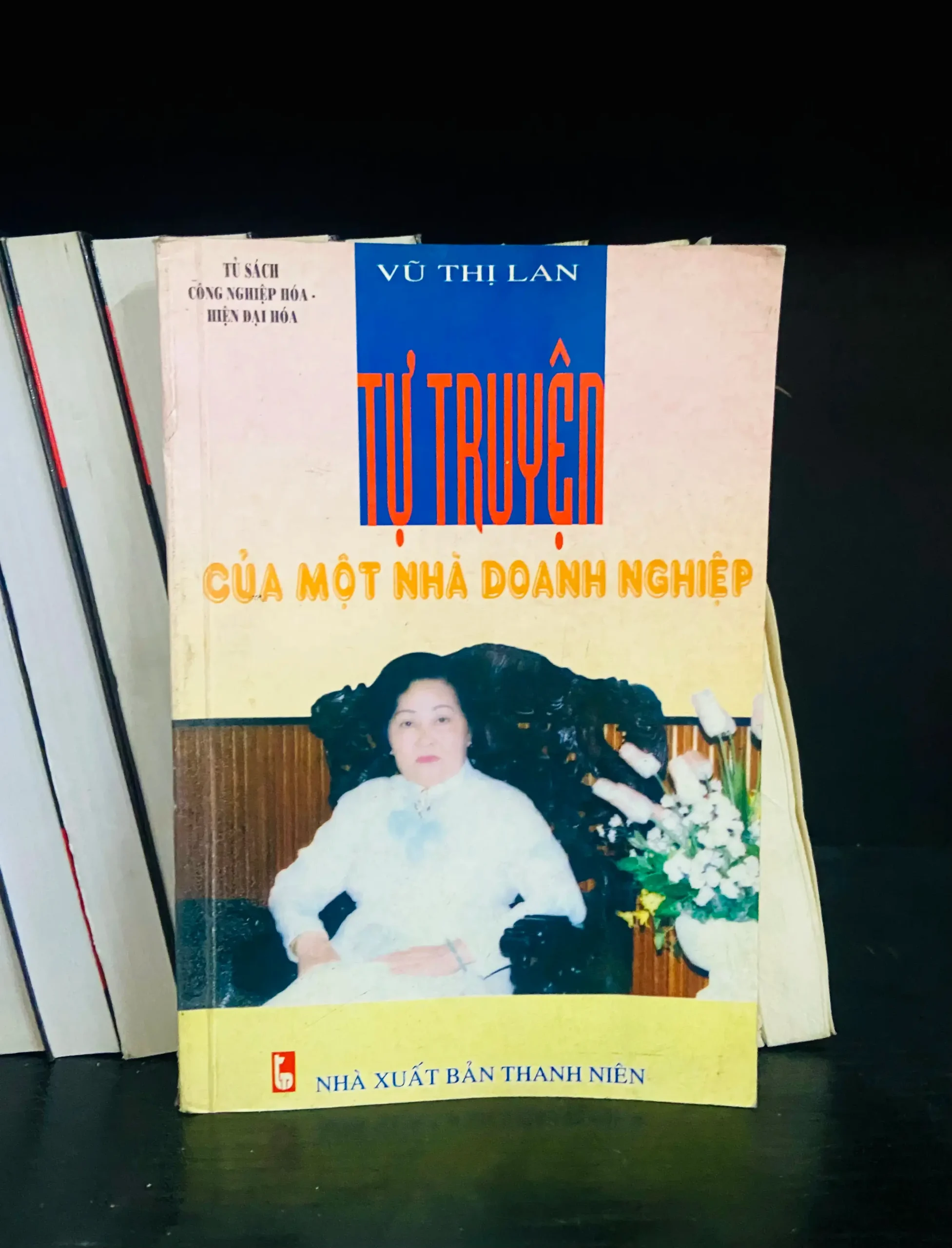 Tự truyện của một nhà doanh nghiệp - Vũ Thị Lan - Kinh doanh VAVOD1K1-21