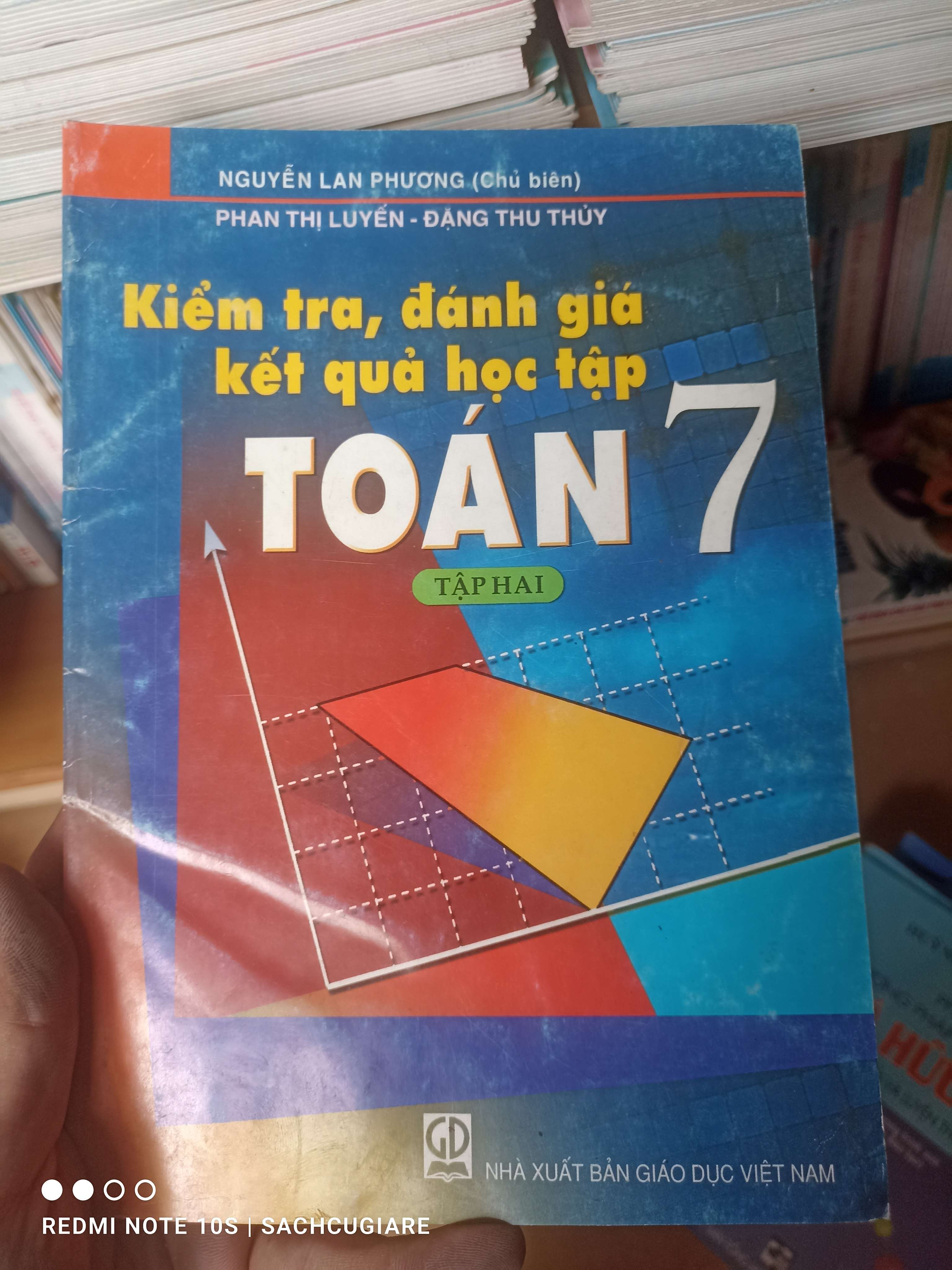 Kiểm Tra, Đánh Giá Kết Quả Học Tập Toán 7 (Tập 2) - Nguyễn Lan Phương, Phan Thị Luyến, Đặng Thu Thủy 2009 VAVO-AK2T3