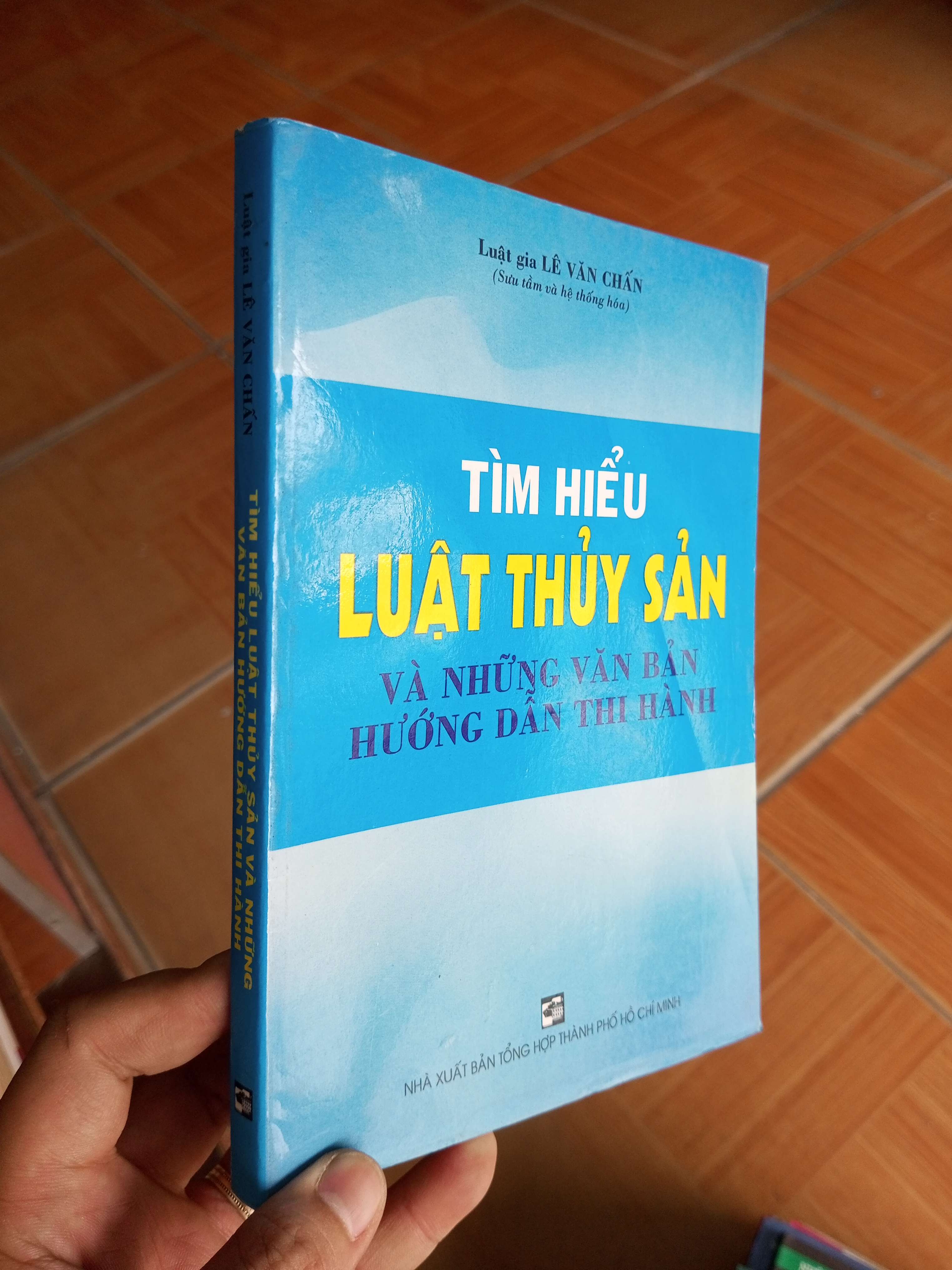 Tìm hiểu luật thủy sản và những văn bản hướng dẫn thi hành - Văn Chấn 2007 VAVO-AK18