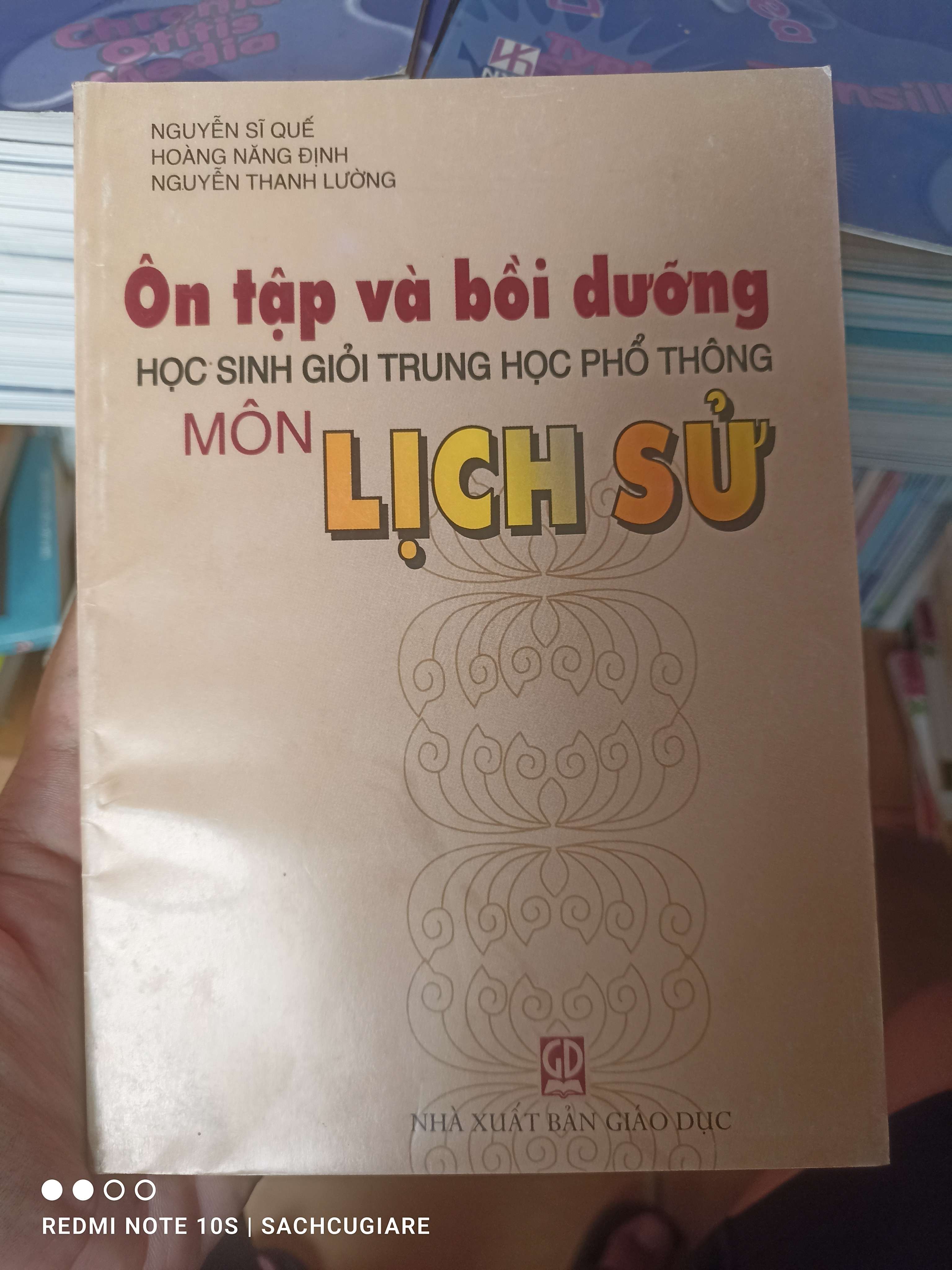 Ôn Tập Và Bồi Dưỡng Học Sinh Giỏi Trung Học Phổ Thông Môn Lịch Sử - Nguyễn Sĩ Quế, Hoàng Năng Định, Nguyễn Thanh Lường 2005 VAVO-AK2T4